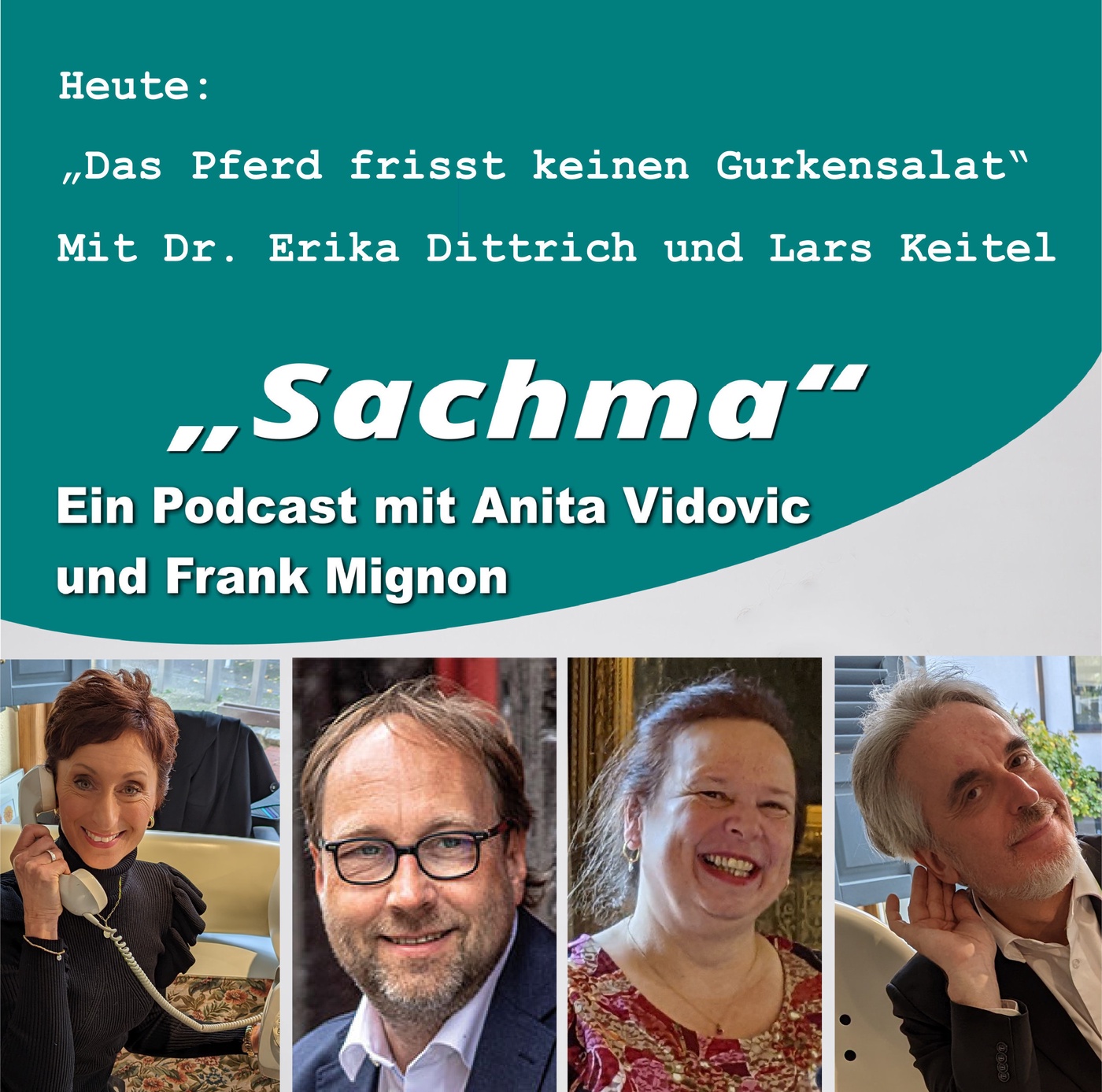 Sachma - Der Podcast - Das Pferd frisst keinen Gurkensalat
