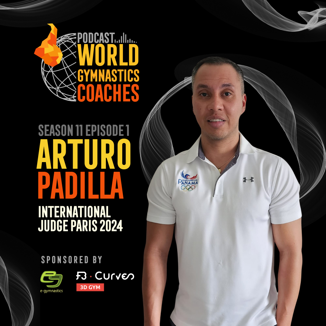 27. Arturo Padilla - Gymnastics Coach in North Carolina & Judge Paris 2024 - S11xE1