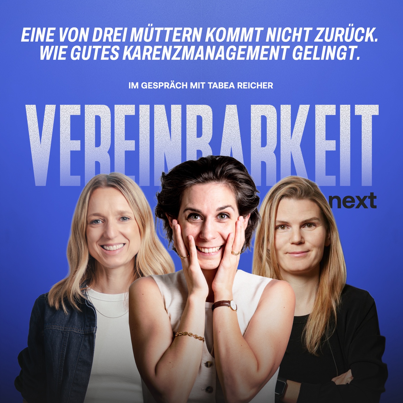 #58 Eine von drei Müttern kommt nicht zurück. Wie gutes Karenzmanagement gelingt - mit Tabea Reicher