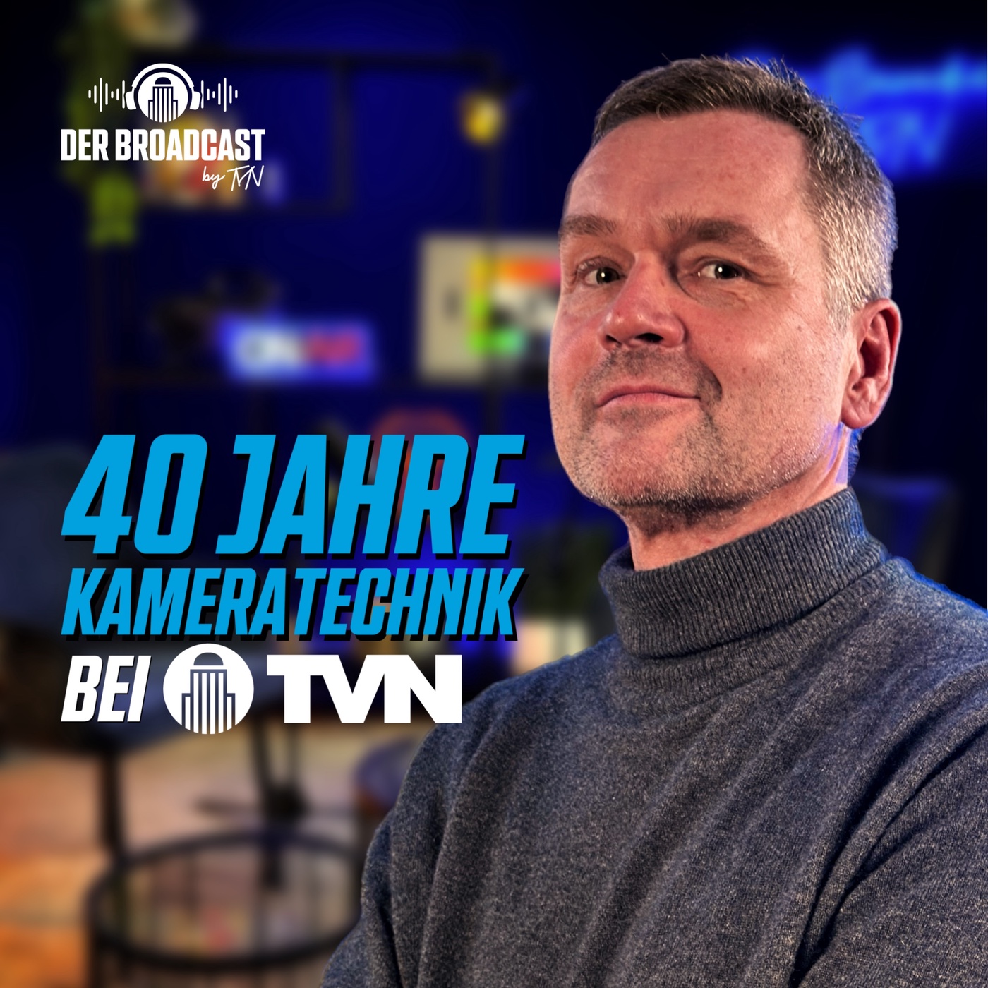 40 Jahre Kameratechnik bei TVN