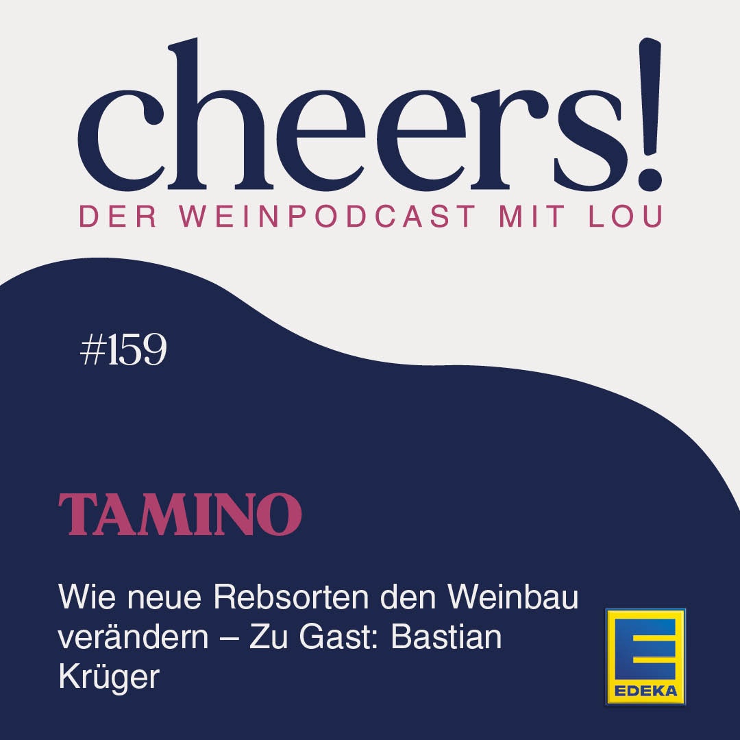 159: Tamino: Wie neue Rebsorten den Weinbau verändern – Zu Gast: Bastian Krüger