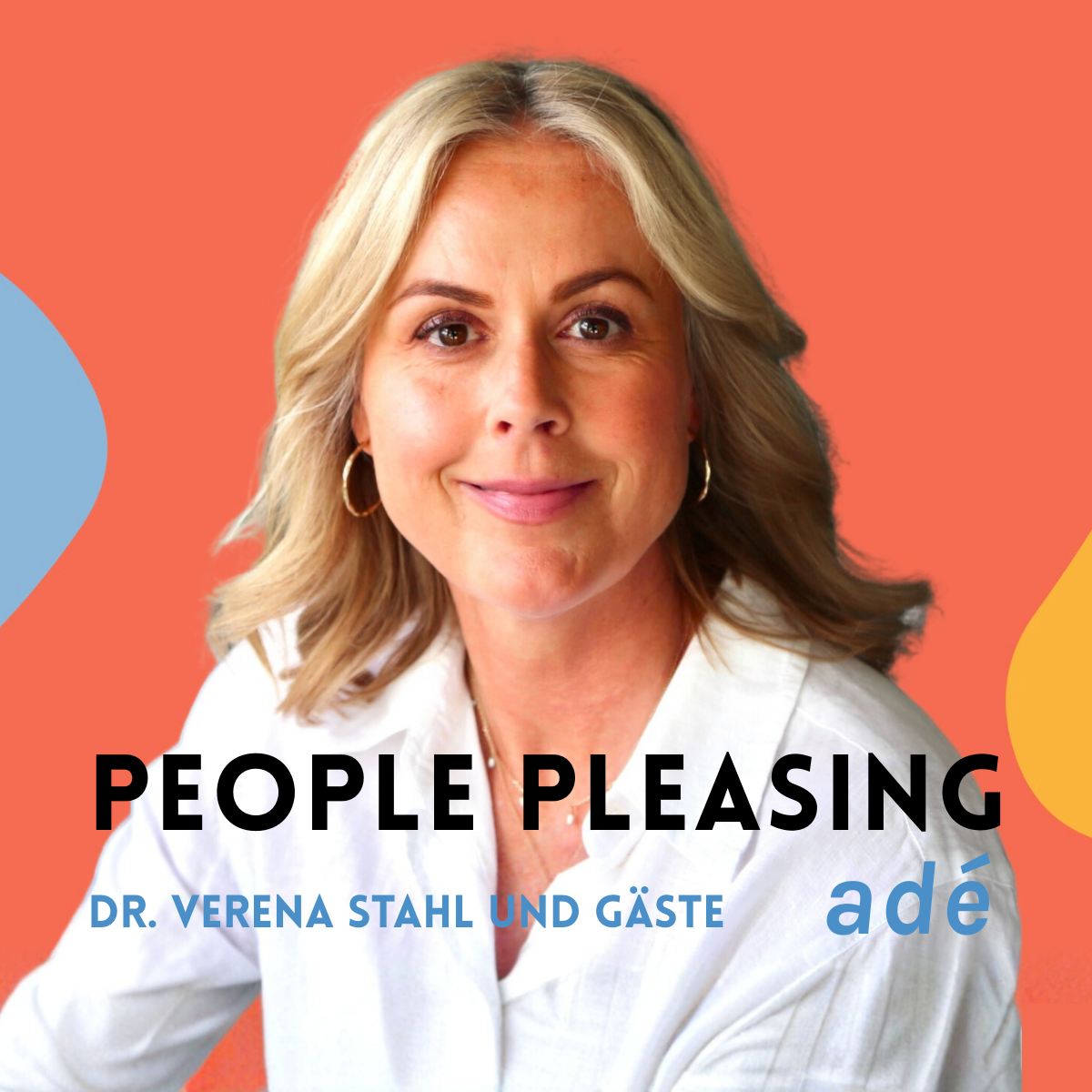 People Pleasing adé. Der Podcast für Leadership, Karriere & Selbstentwicklung mit Sanftmut & Stärke
