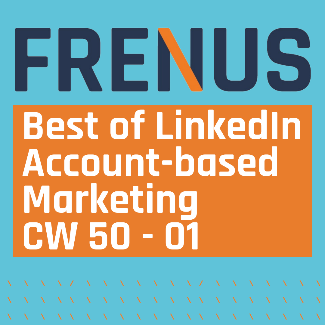 Best of LinkedIn: Account-based Marketing CW 50 - 01