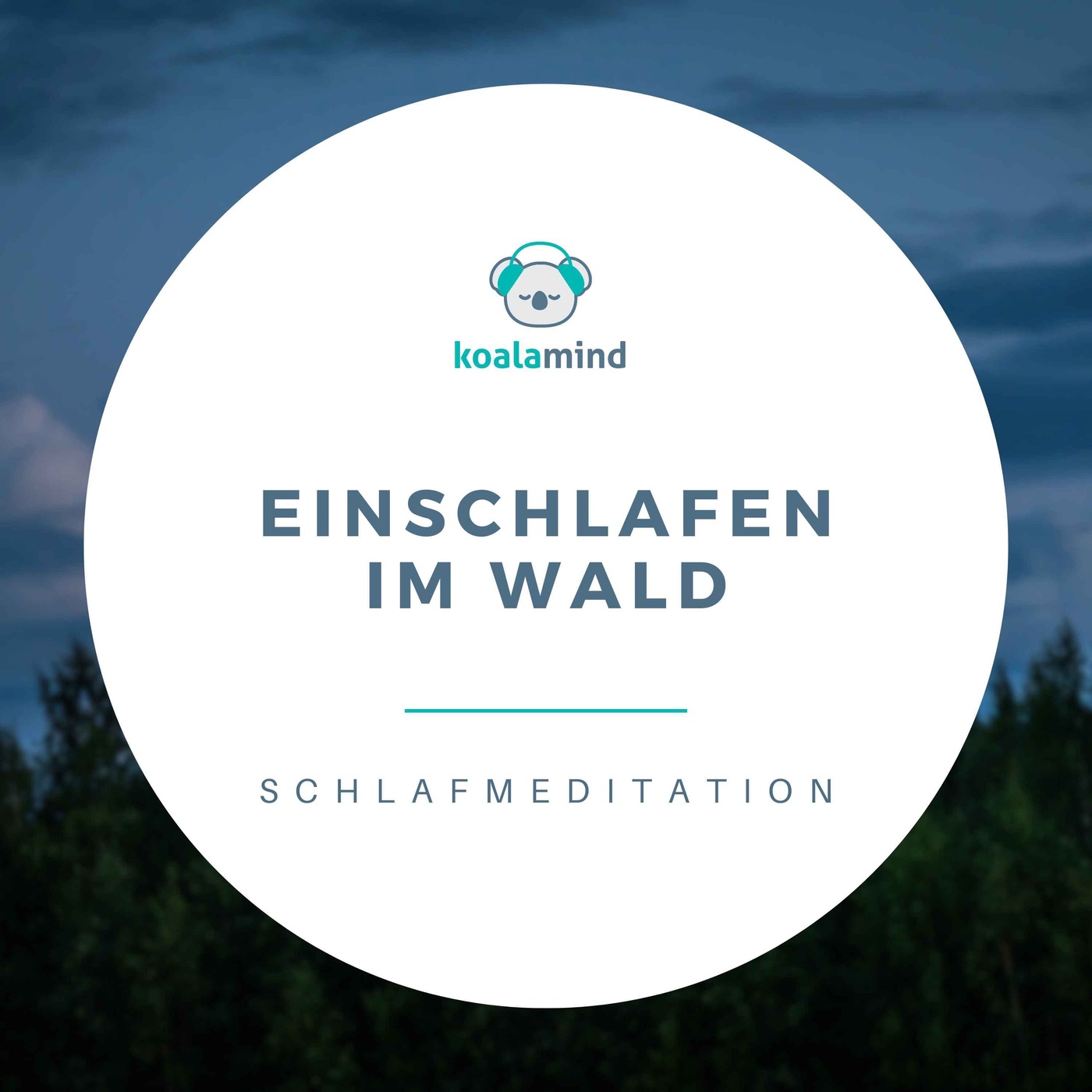 Einschlafmeditation: Einschlafen im Wald