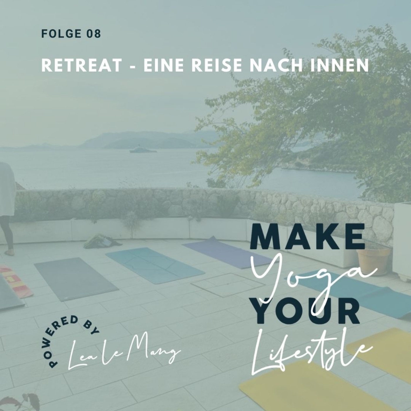 08 - Retreat – Eine Reise nach Innen