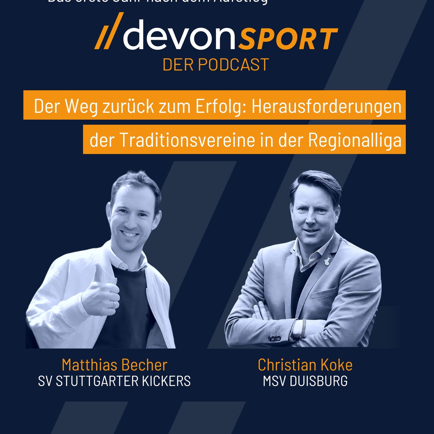 Zurück zum Erfolg: Herausforderungen der Traditionsvereine in der Regionalliga – Matthias Becher und Christian Koke #73