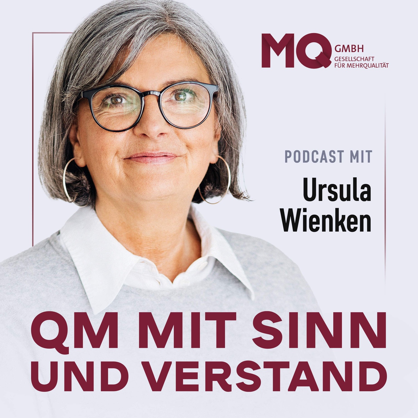 QM mit Sinn und Verstand - Ihr Podcast für praxisnahes und innovatives Qualitätsmanagement