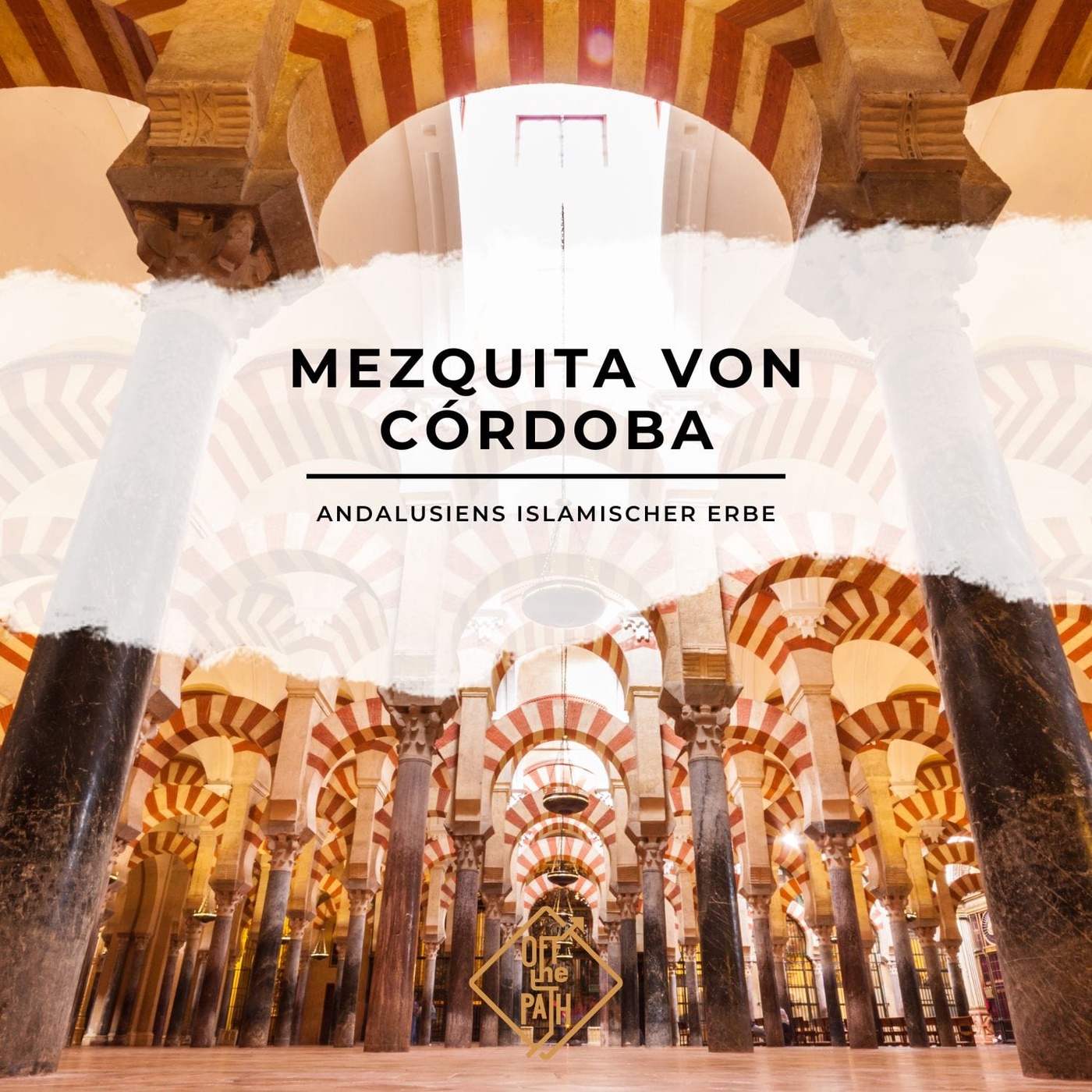 Mezquita von Córdoba – Andalusiens islamischer Erbe