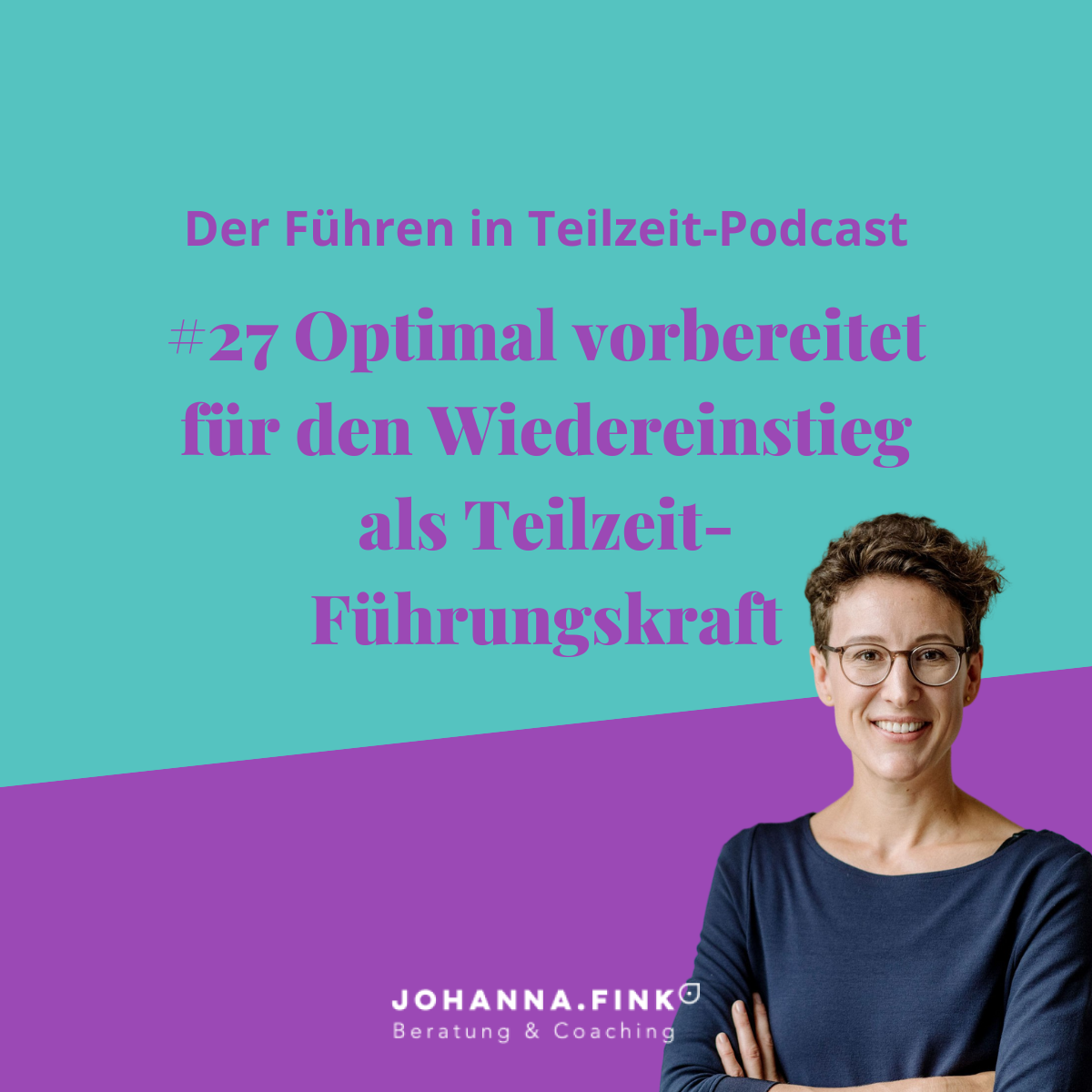 Optimal vorbereitet für den Wiedereinstieg als Teilzeit-Führungskraft