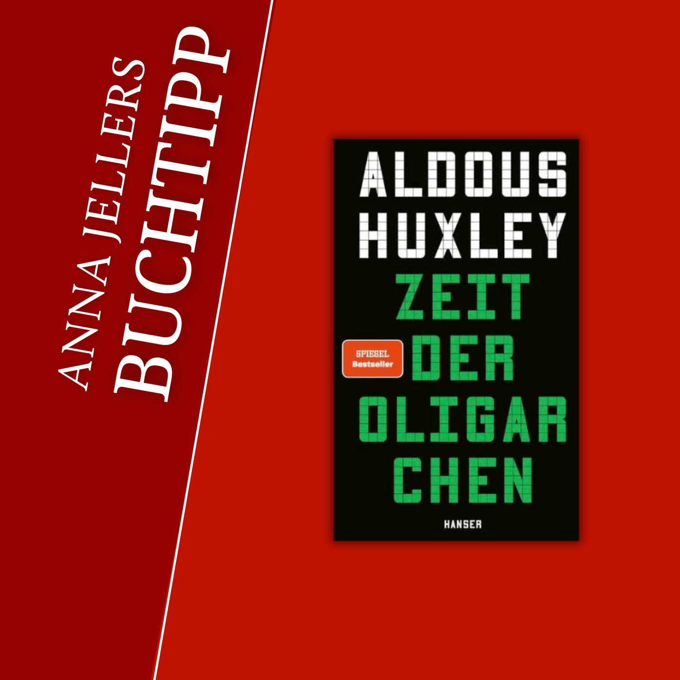 Anna Jellers Buchtipp | Aldous Huxley: Zeit der Oligarchen