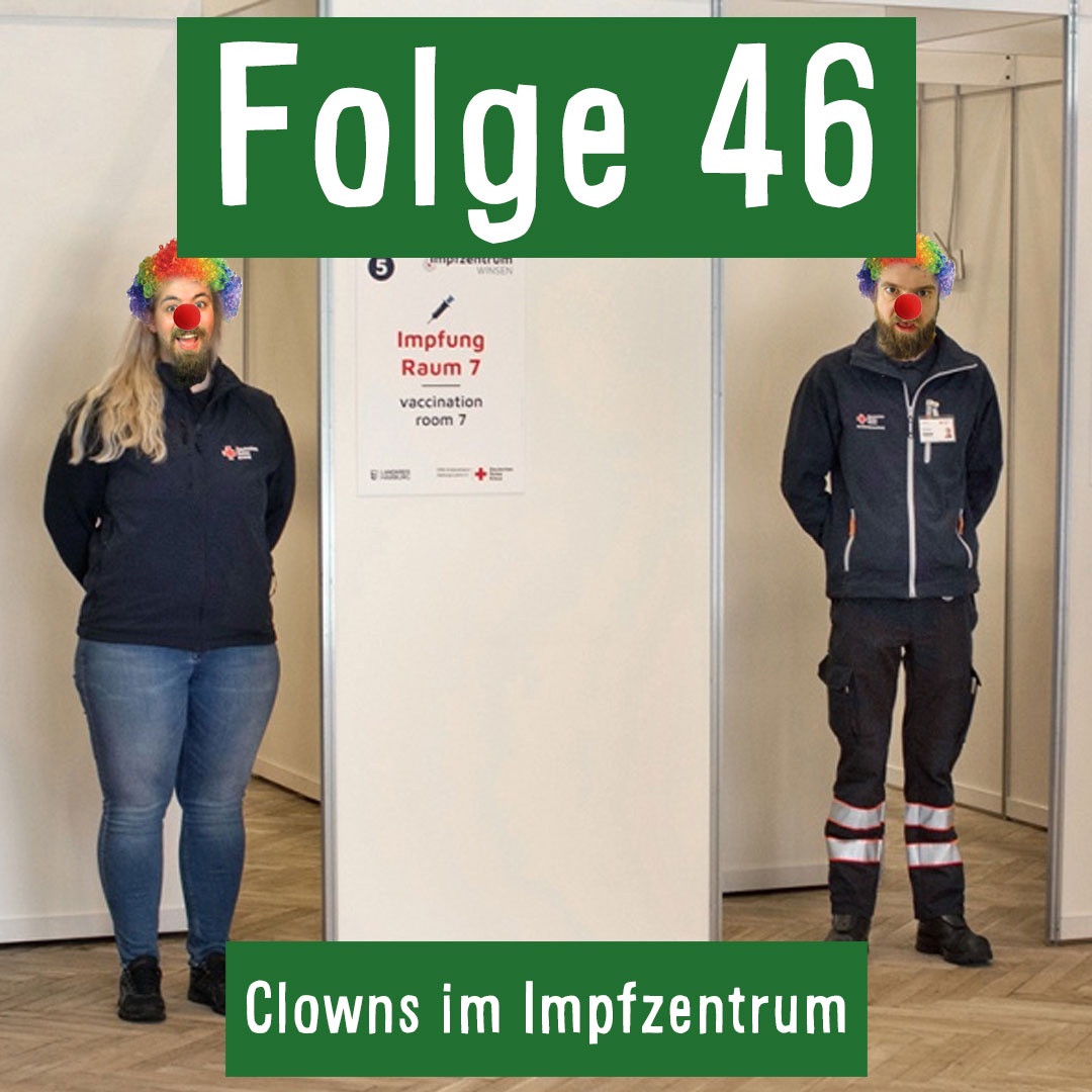 Folge 46: Clowns im Impfzentrum