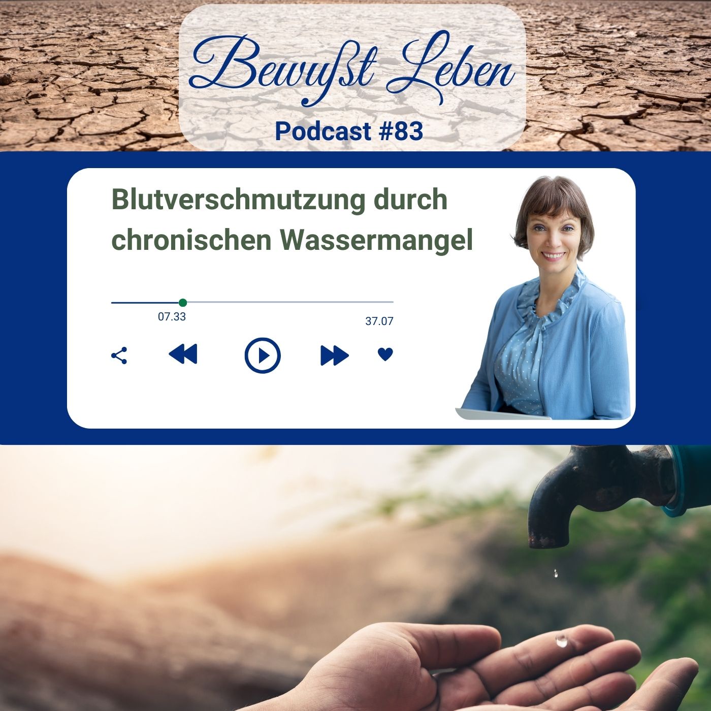 Blutverschmutzung durch chronischen Wassermangel, inkl. 3 Tips dazu I Podcast #83