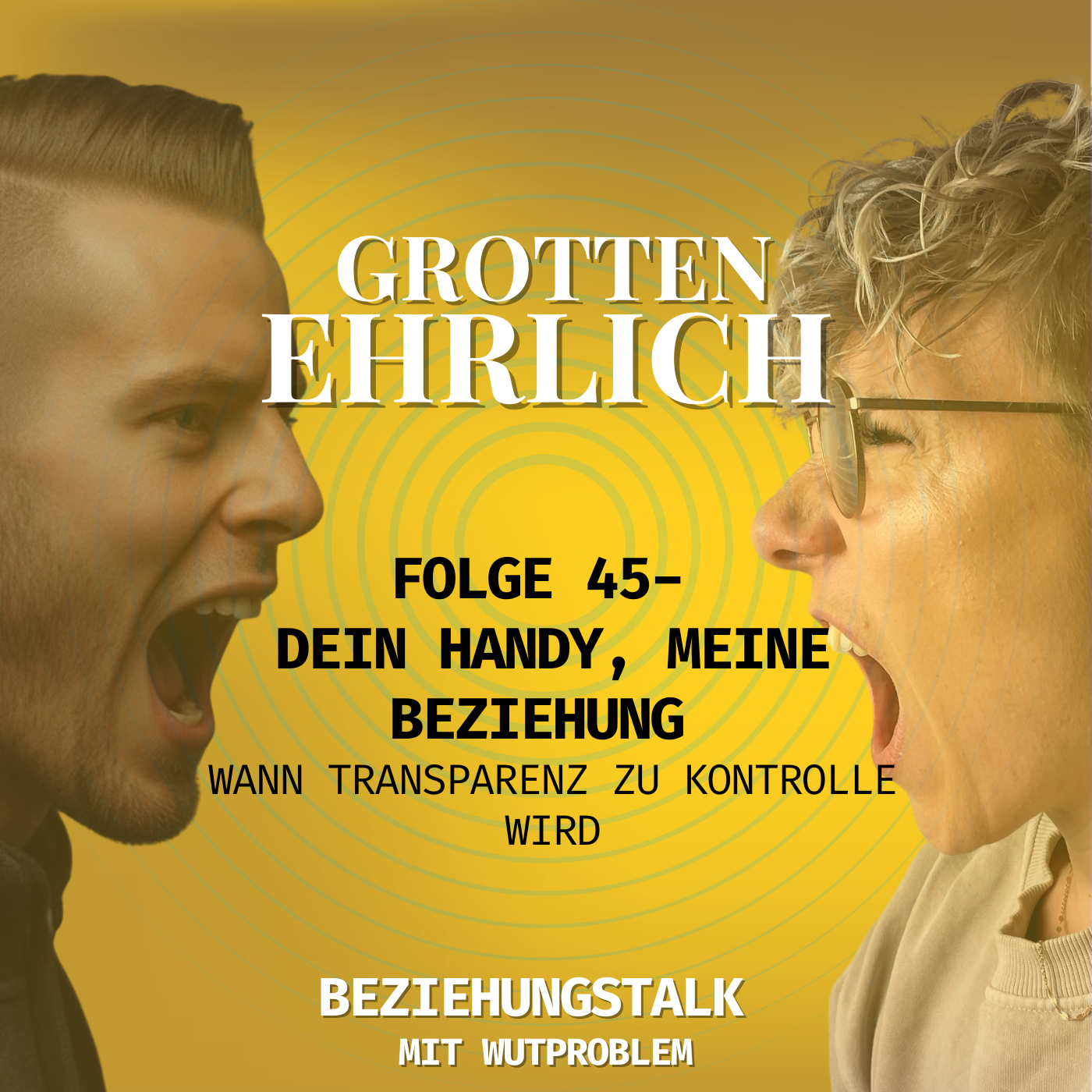 Folge 45 - Dein Handy, meine Beziehung: Wann Transparenz zu Kontrolle wird