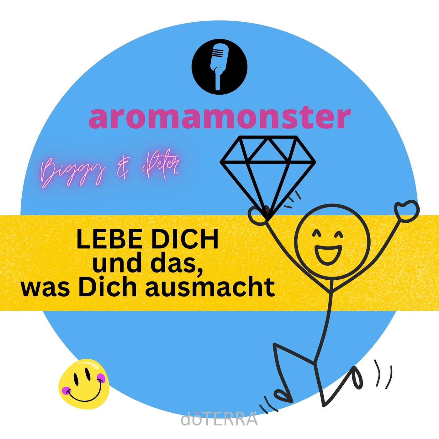 Lebe DICH und das, was Dich ausmacht.