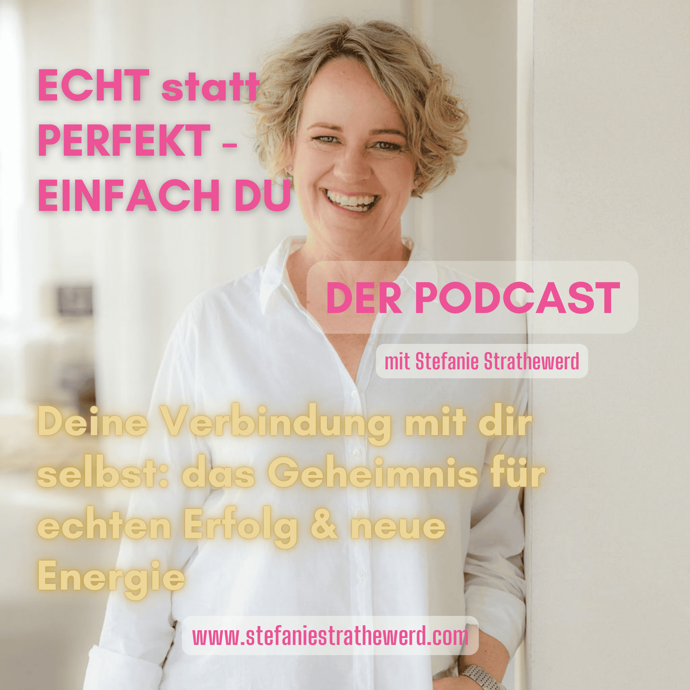 Deine Verbindung mit dir selbst: das Geheimnis für echten Erfolg & neue Energie
