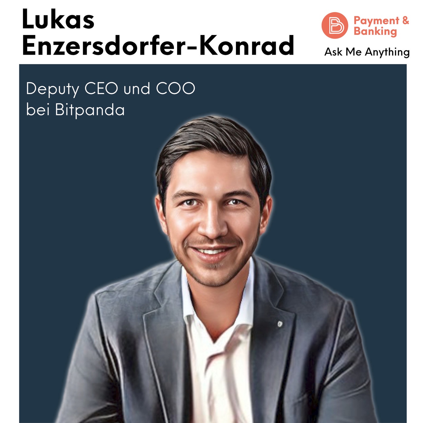Ask Me Anything #45 - Lukas Enzersdorfer-Konrad (Deputy CEO und COO bei Bitpanda)
