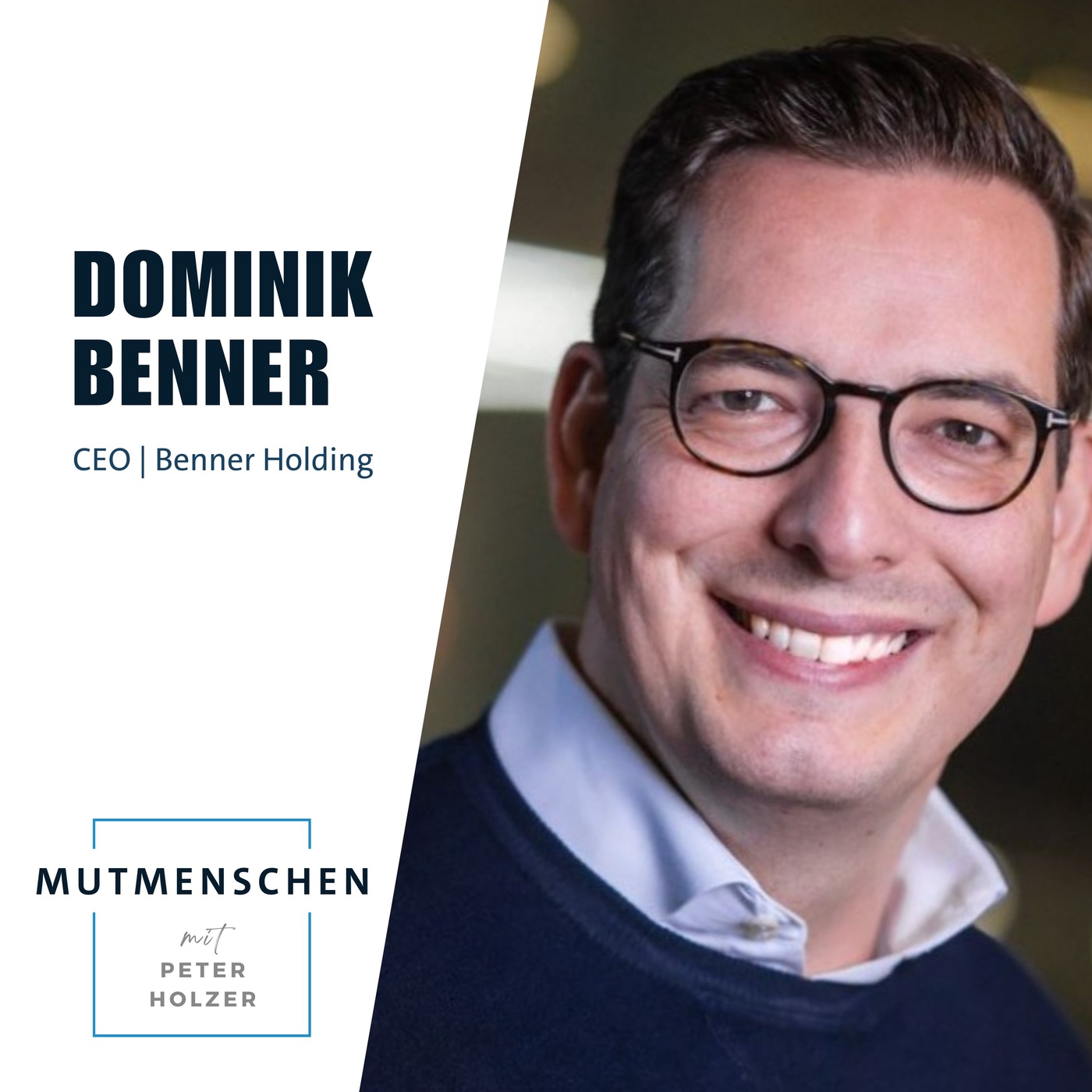 Dr. Dominik Benner (CEO der Platform Group AG / Benner Holding) | Mutmenschen #39