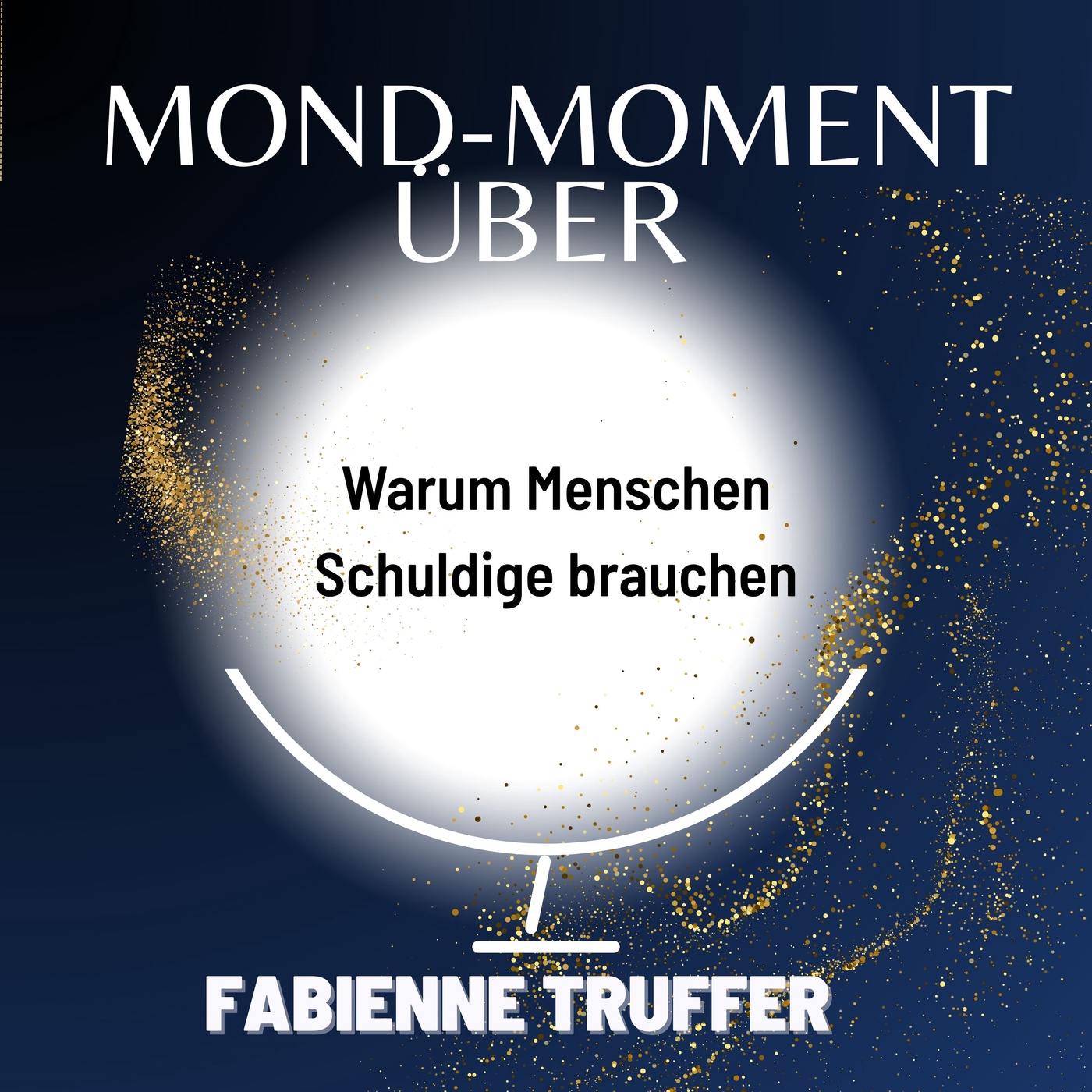 #53 Warum Menschen Schuldige brauchen