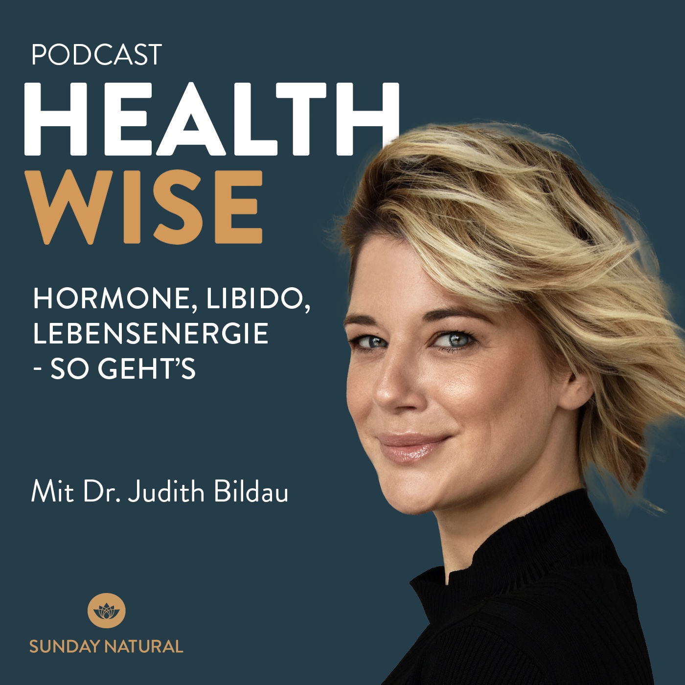 #133 Hormone, Libido, Lebensenergie - so geht’s. Mit Dr. Judith Bildau