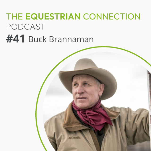 #41 Being a Safe Space for Horses with Buck Brannaman