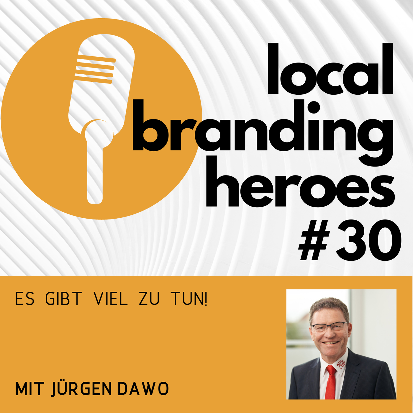 #30 Jürgen Dawo, Unternehmer und Gründer von Town & Country Haus