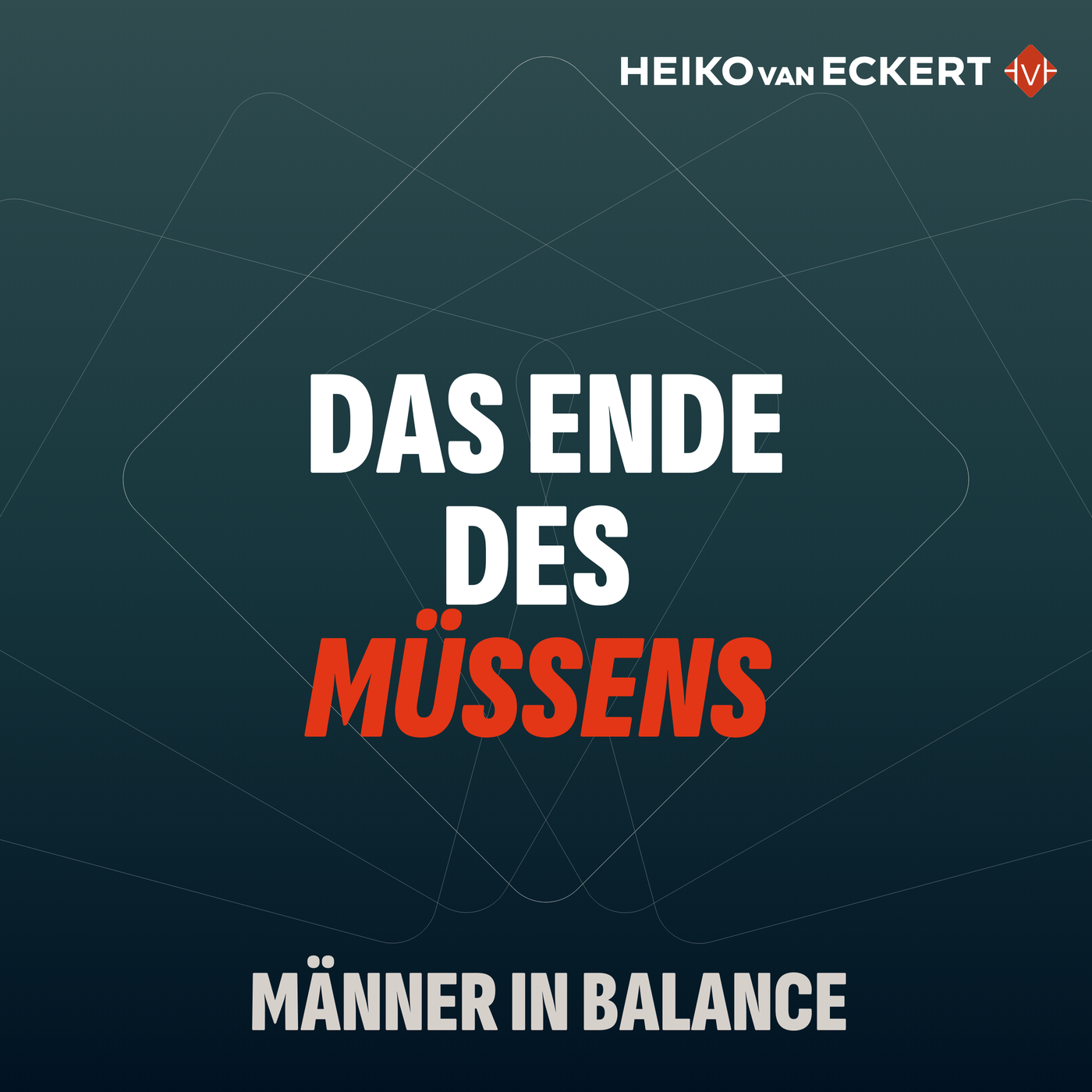 Das Ende des Müssens - Warum Männer nicht zur Ruhe kommen selbst wenn keiner mehr etwas von ihnen verlangt (#22)