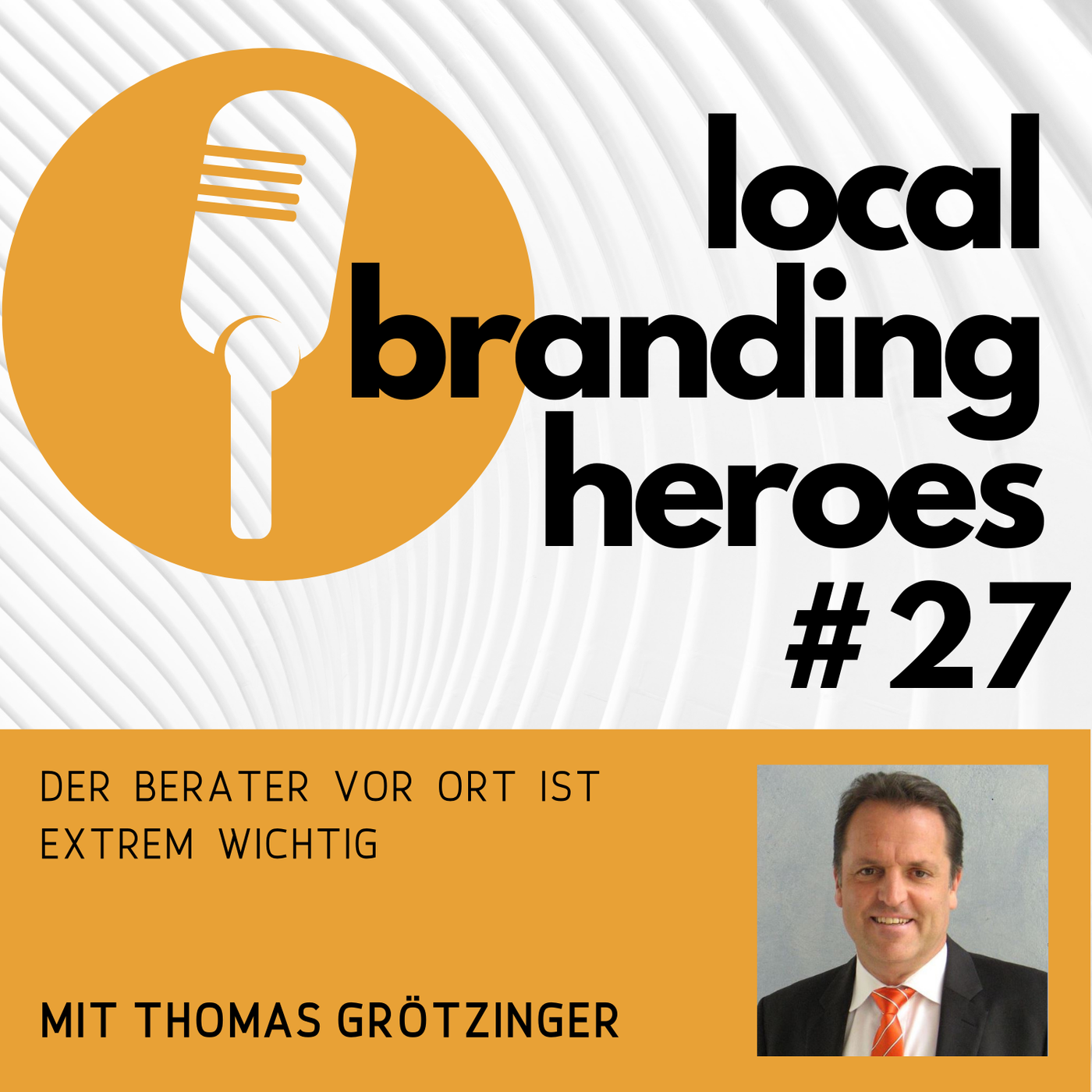 #27 Thomas Grötzinger, Leiter Vertriebsunterstützung, W & W Wüstenrot Bausparkasse AG