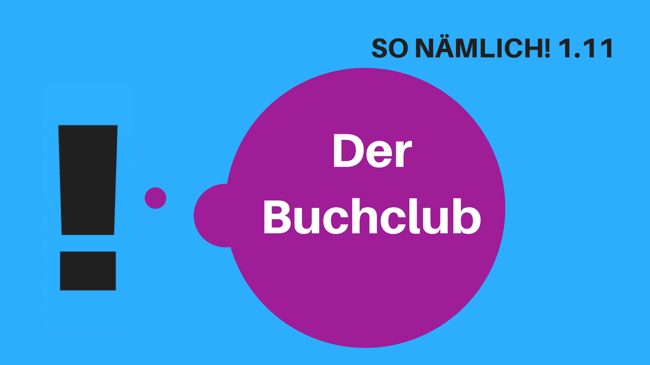 SO NÄMLICH! 1.12 | Der Buchclub