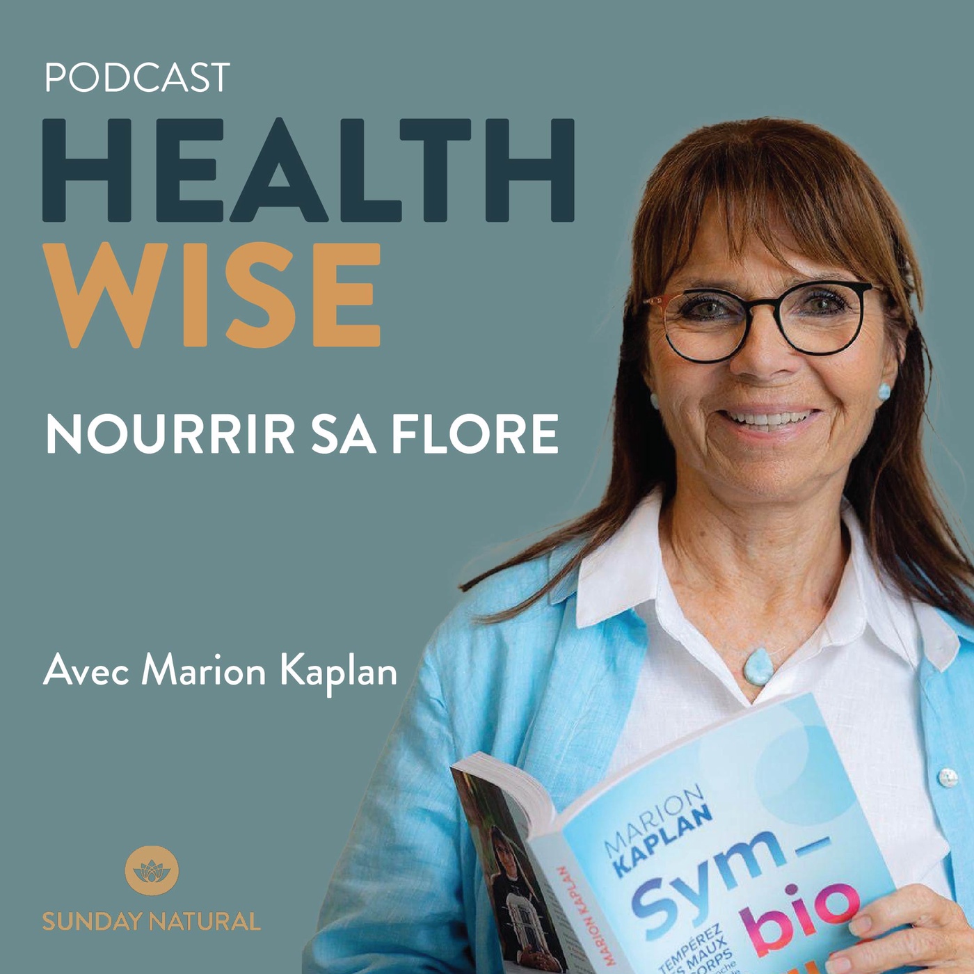 Épisode n°10 - Bien nourrir sa flore - Marion Kaplan