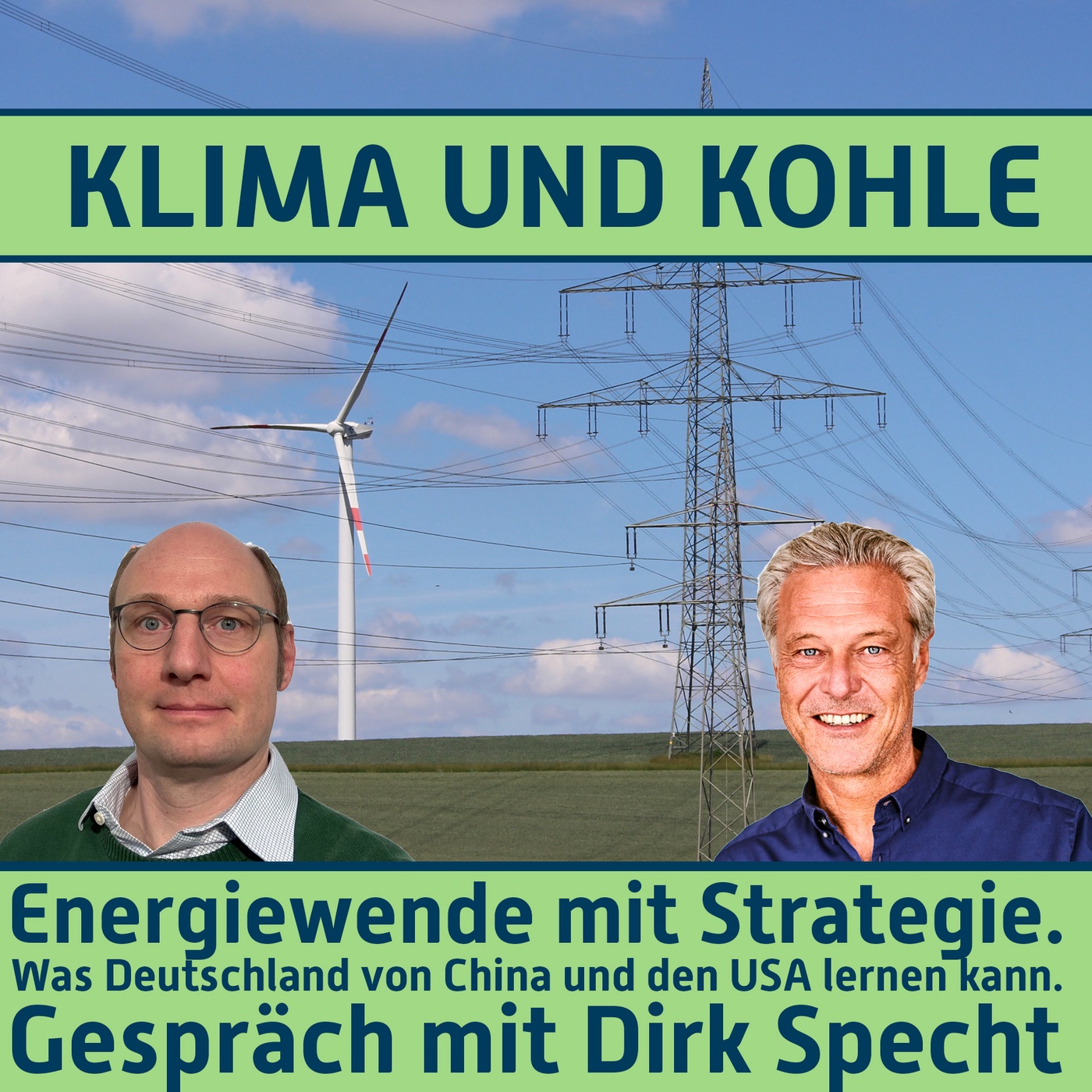 #211 Energiewende mit Strategie – Was Deutschland von China und den USA lernen kann. Gespräch mit Dirk Specht