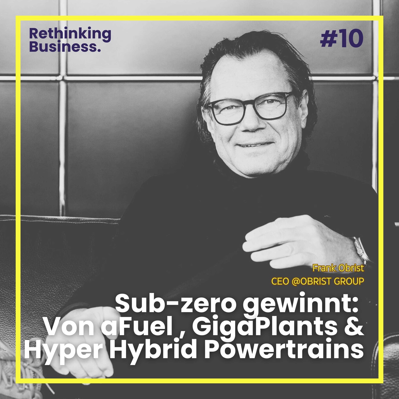 #10: Warum Sub-zero gewinnen wird: Von aFuel, GigaPlants & Hyper Hybrid Powertrains