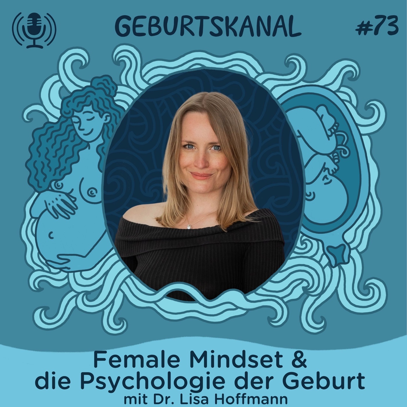 #73 Female Mindset & die Psychologie der Geburt 