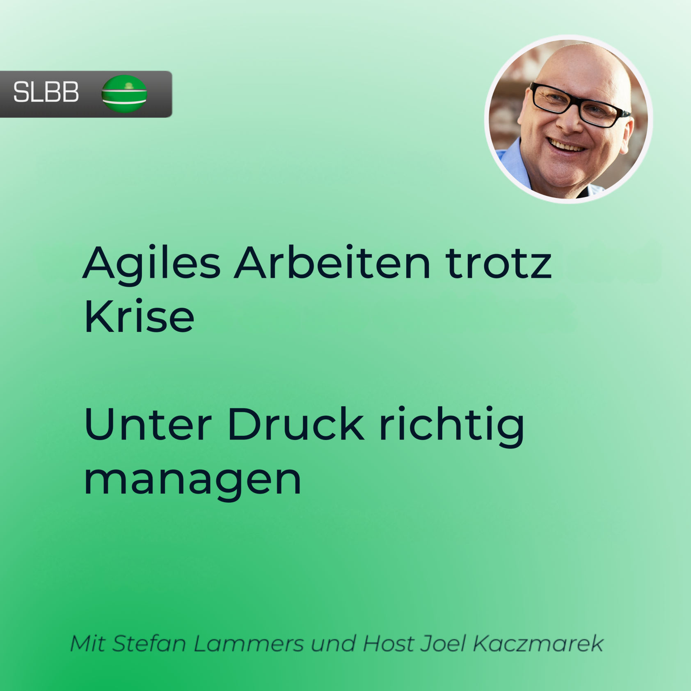 Agiles Arbeiten trotz Krise ⚡️: Wie manage ich unter Druck? #38