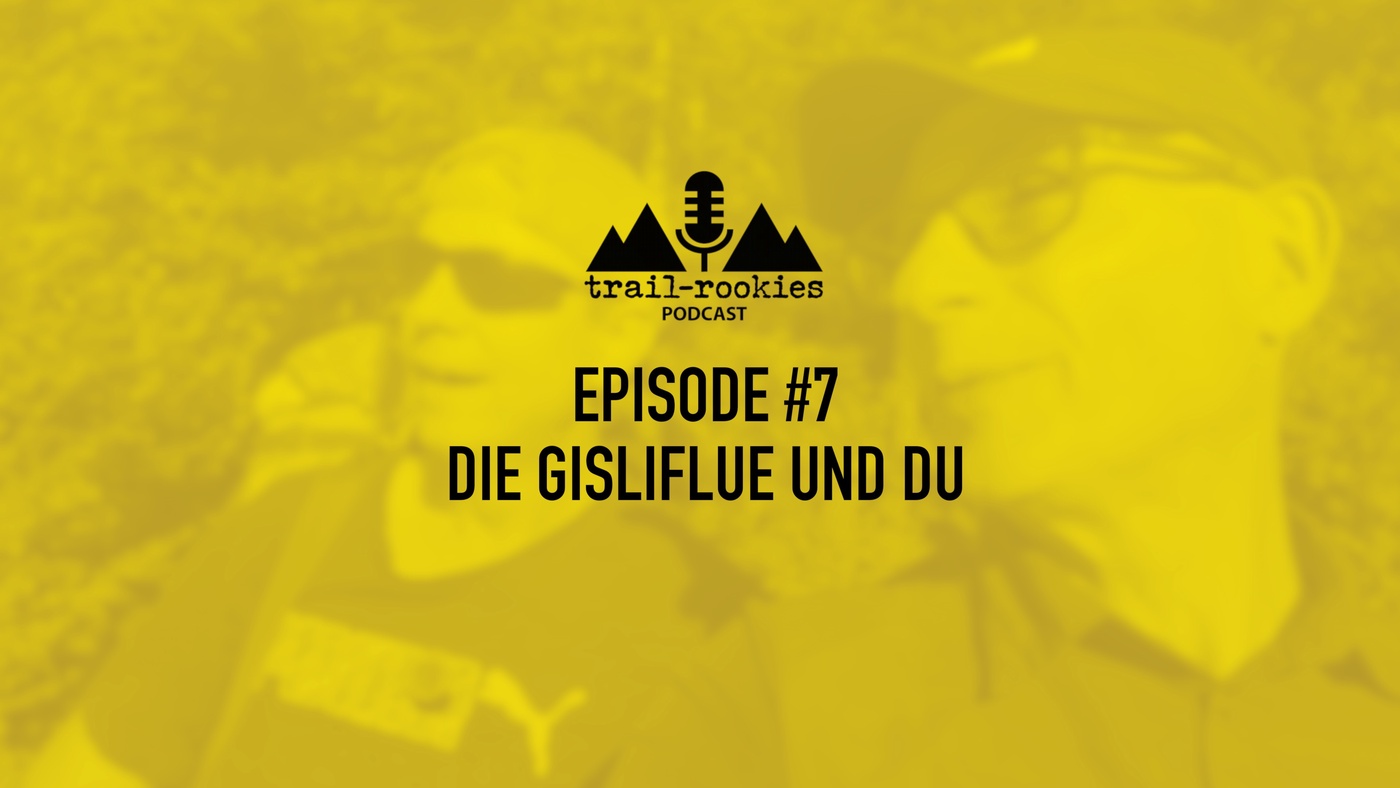 S2E7 - Die Gisliflue und Du (Zurück aus der Sommerpause)