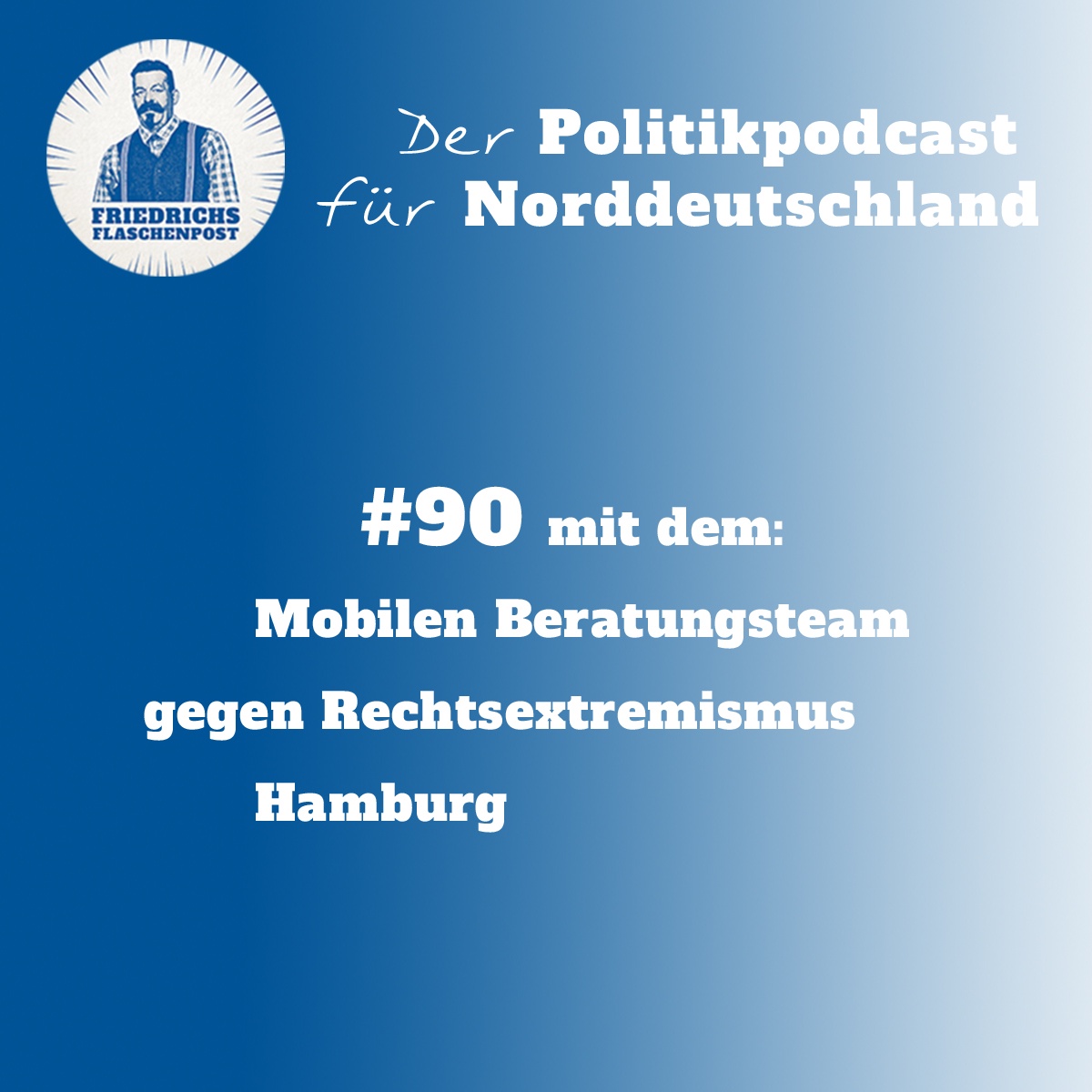 Folge 90: „Was tun gegen Rechtsaußen, MBT?“