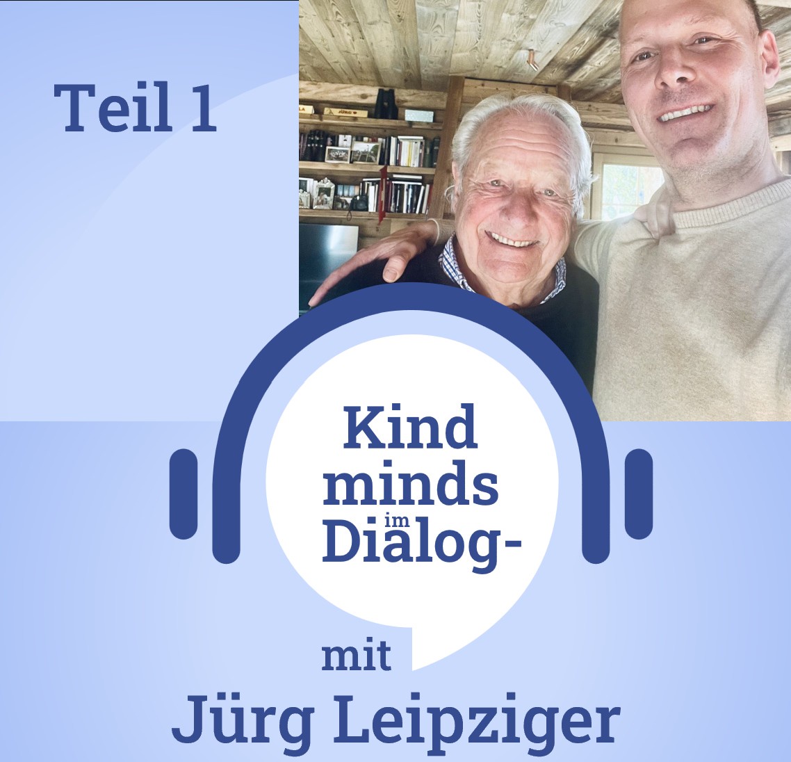 Kind minds im Dialog #3: mit Jürg Leipziger (Teil 1)
