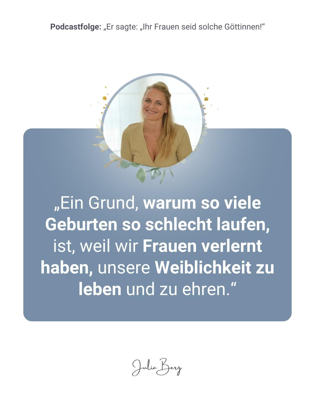 Er sagte: „Ihr Frauen seid solche Göttinnen!“