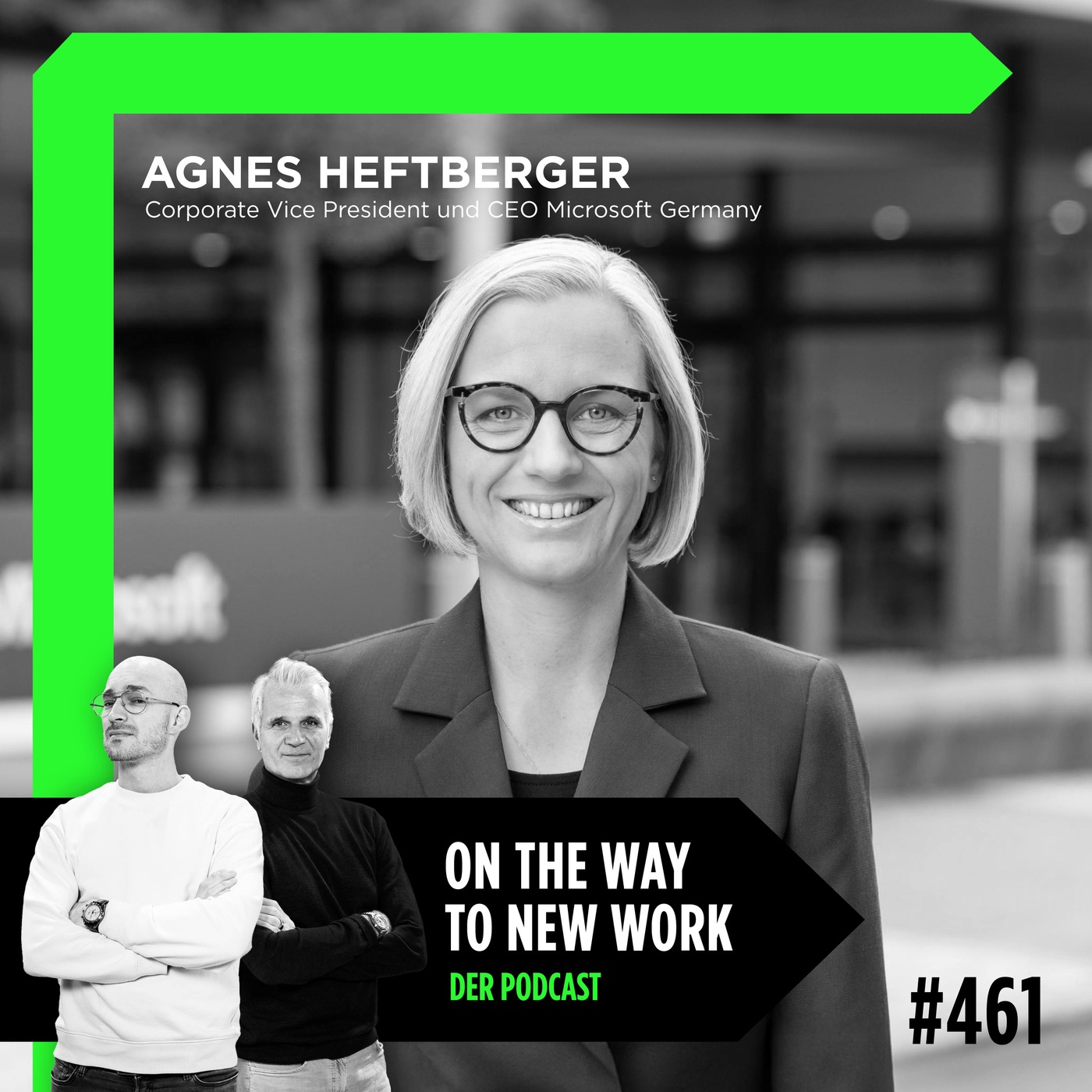 #461 Agnes Heftberger | Corporate Vice President und CEO Microsoft Germany