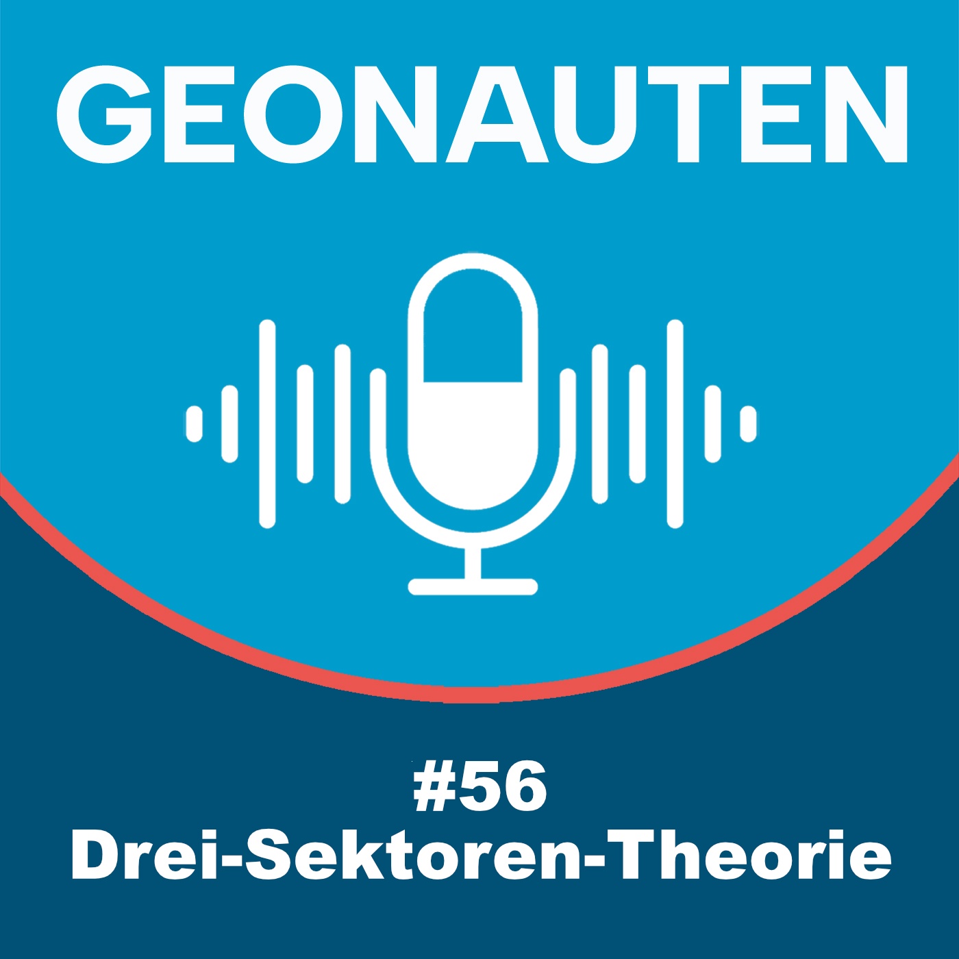 Geonauten #56 - Drei-Sektoren-Theorie