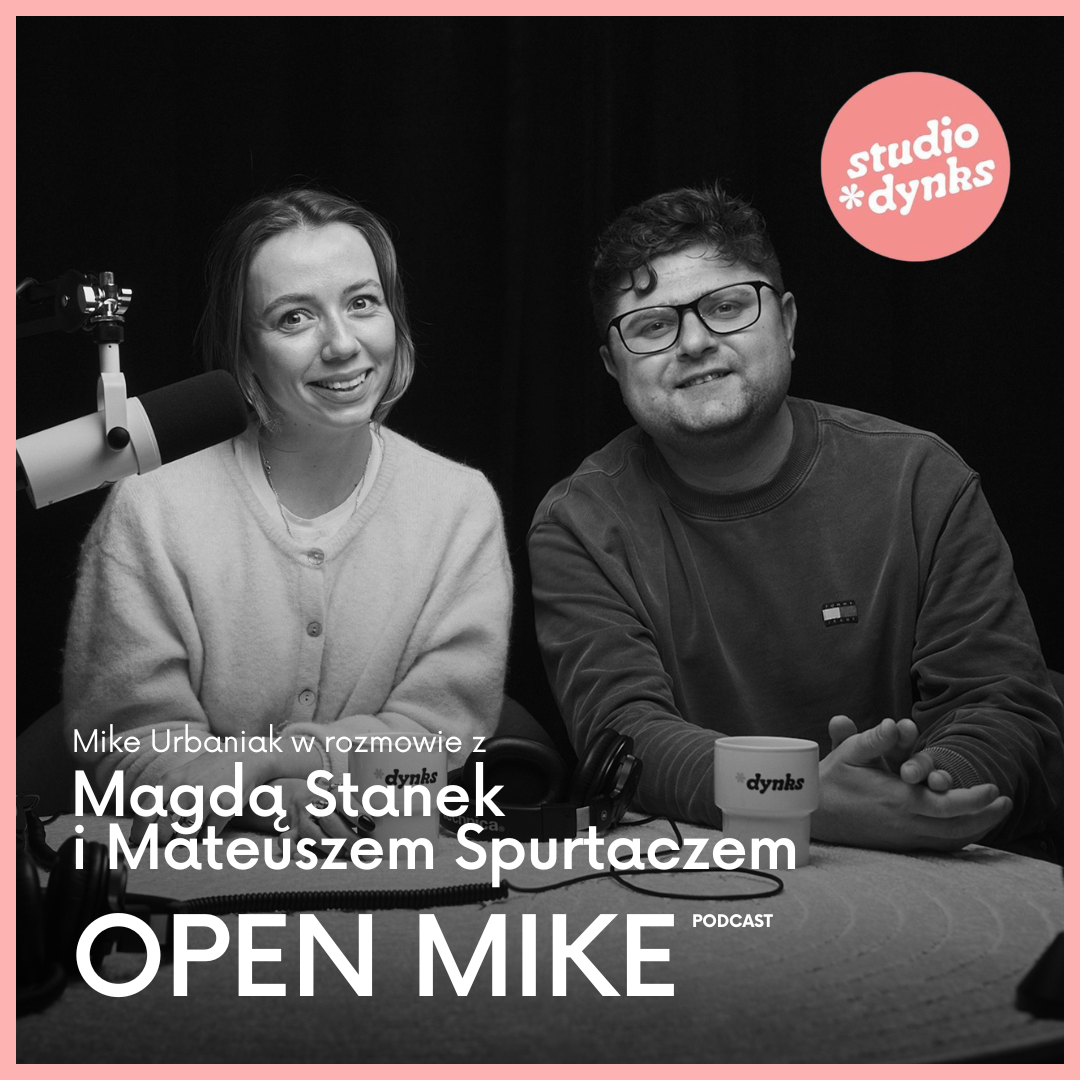 Open Mike (6) Rozmowa z Magdą Stanek i Mateuszem Spurtaczem z MYTUJEMY 