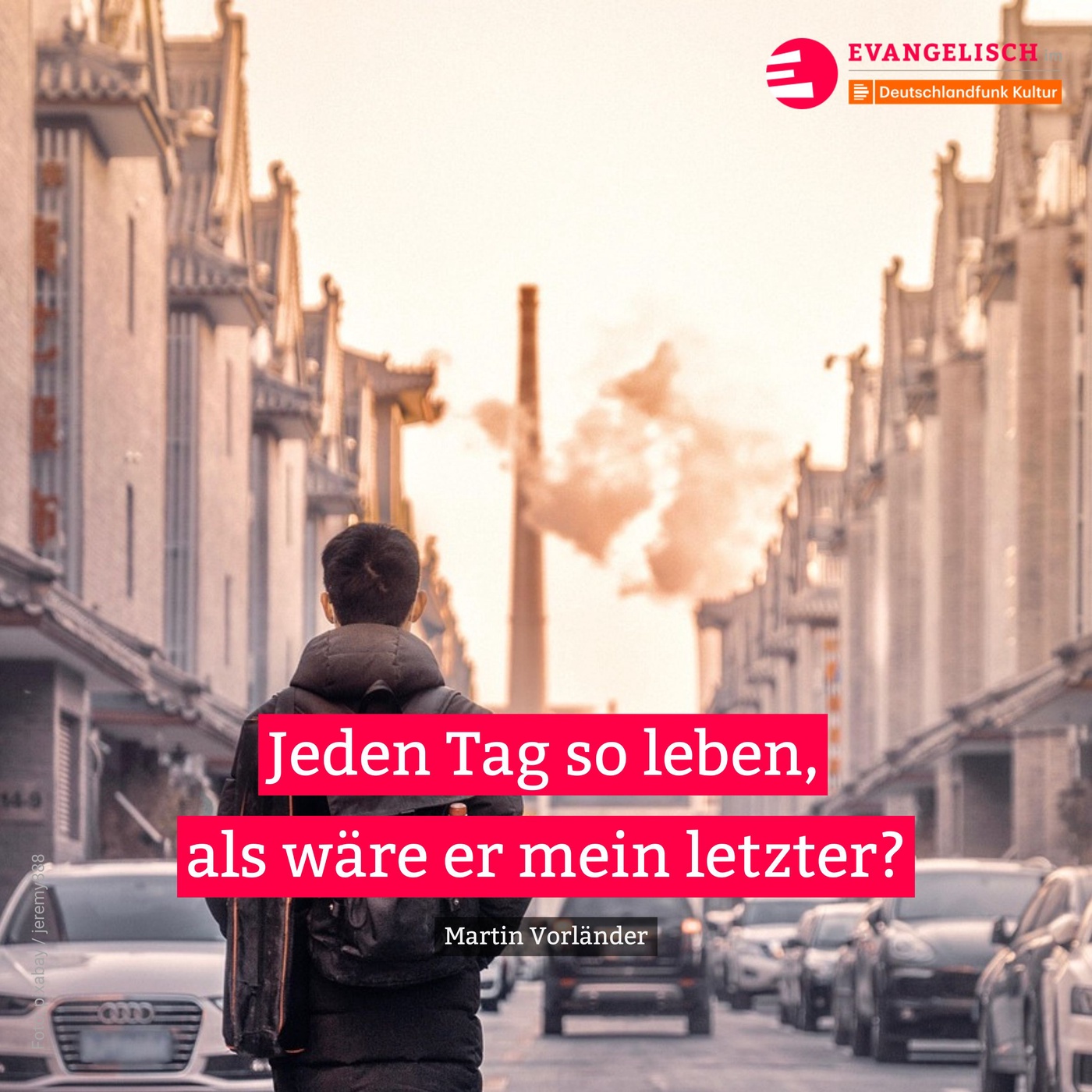 Jeden Tag so leben, als wäre er mein letzter?