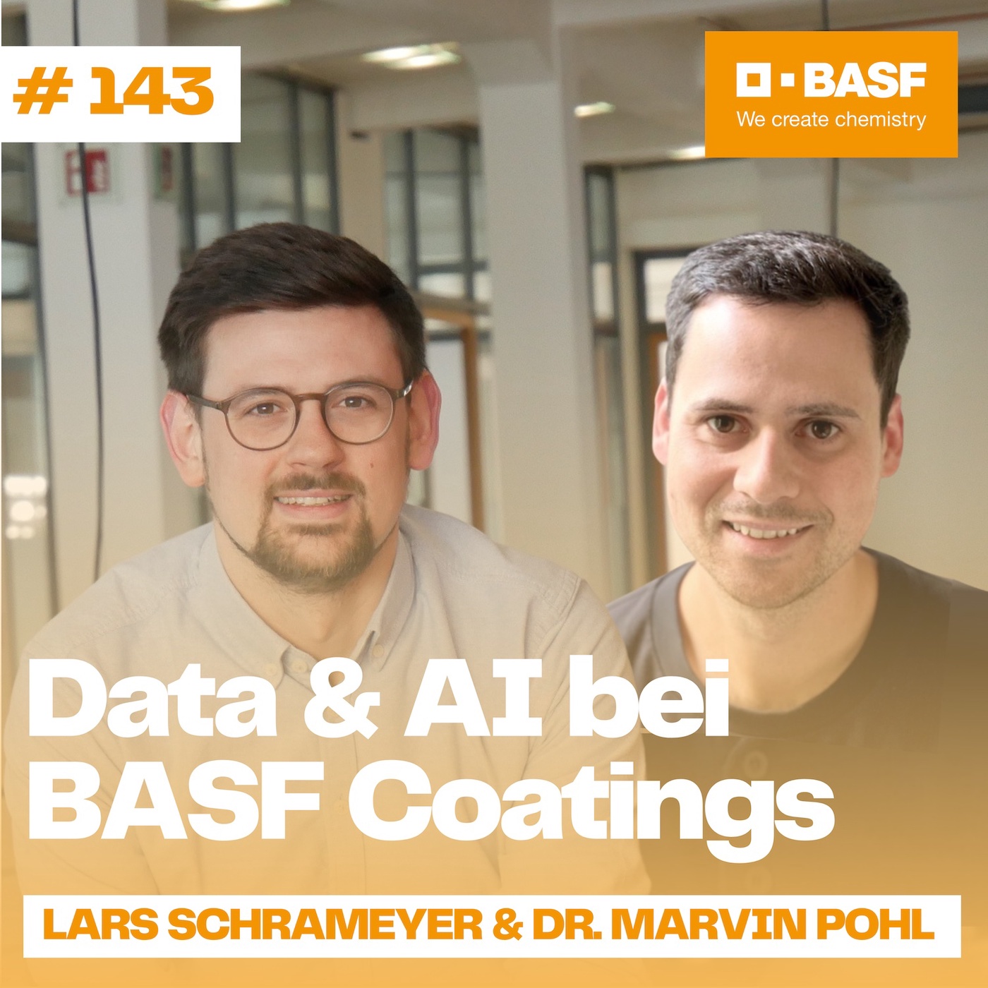 #143 🥼🧪🚙 Data & AI bei der BASF Coatings mit Lars Schrameyer und Dr. Marvin Pohl