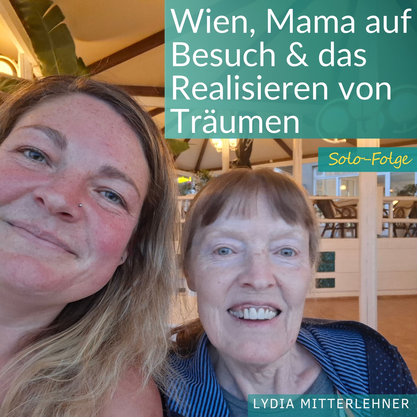 Wien, Mama auf Besuch & das Realisieren von Träumen 🌊