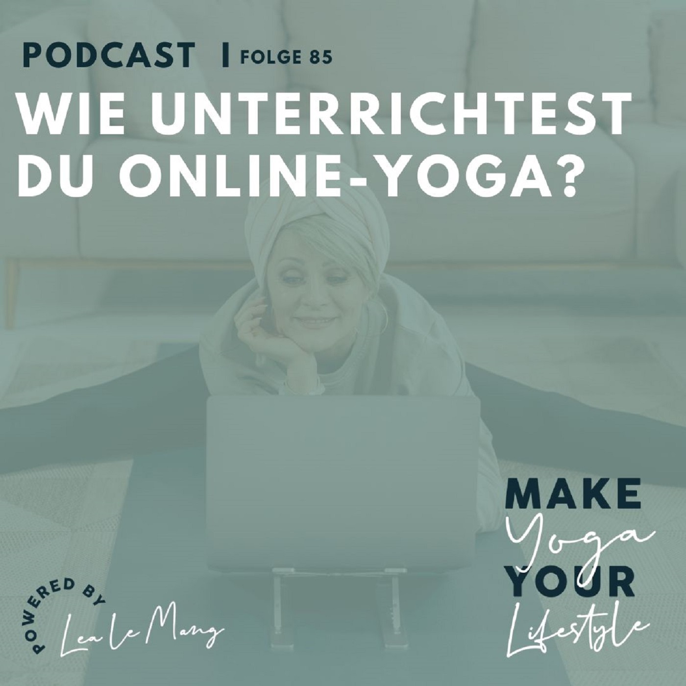 85 - Wie unterrichtest du Online-Yoga?