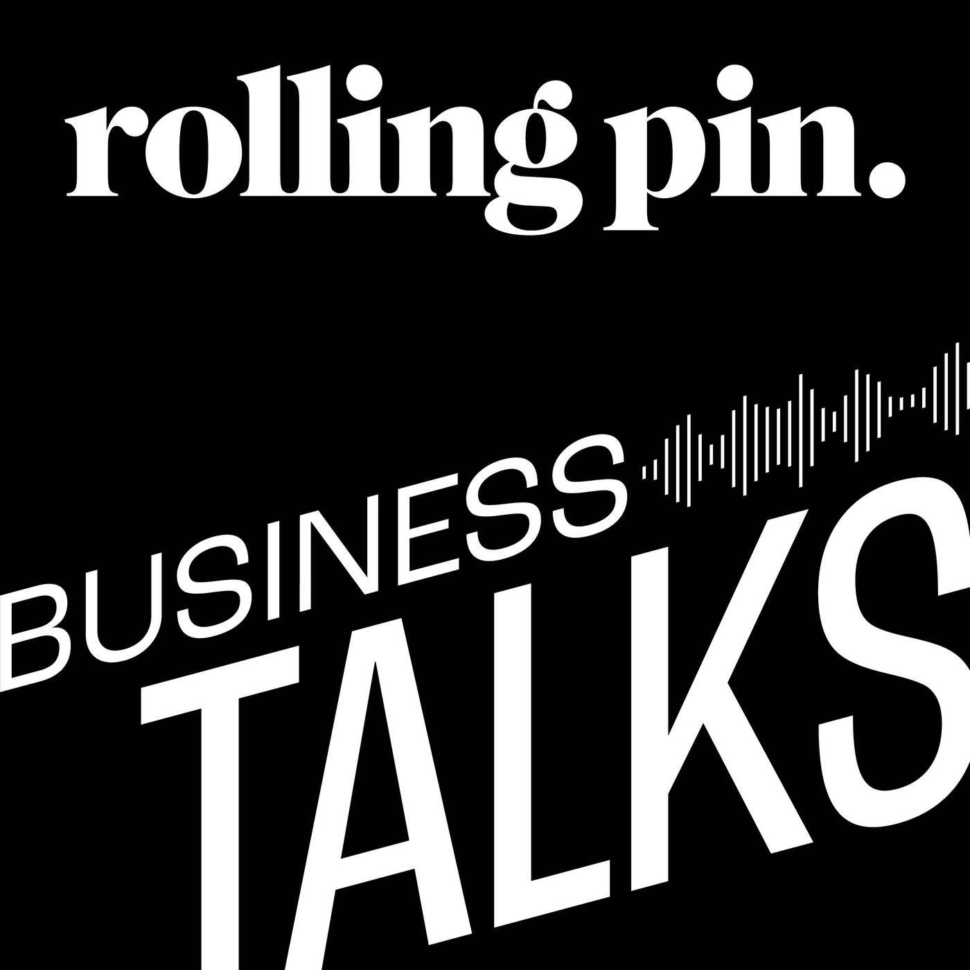 Rolling Pin Business Talks