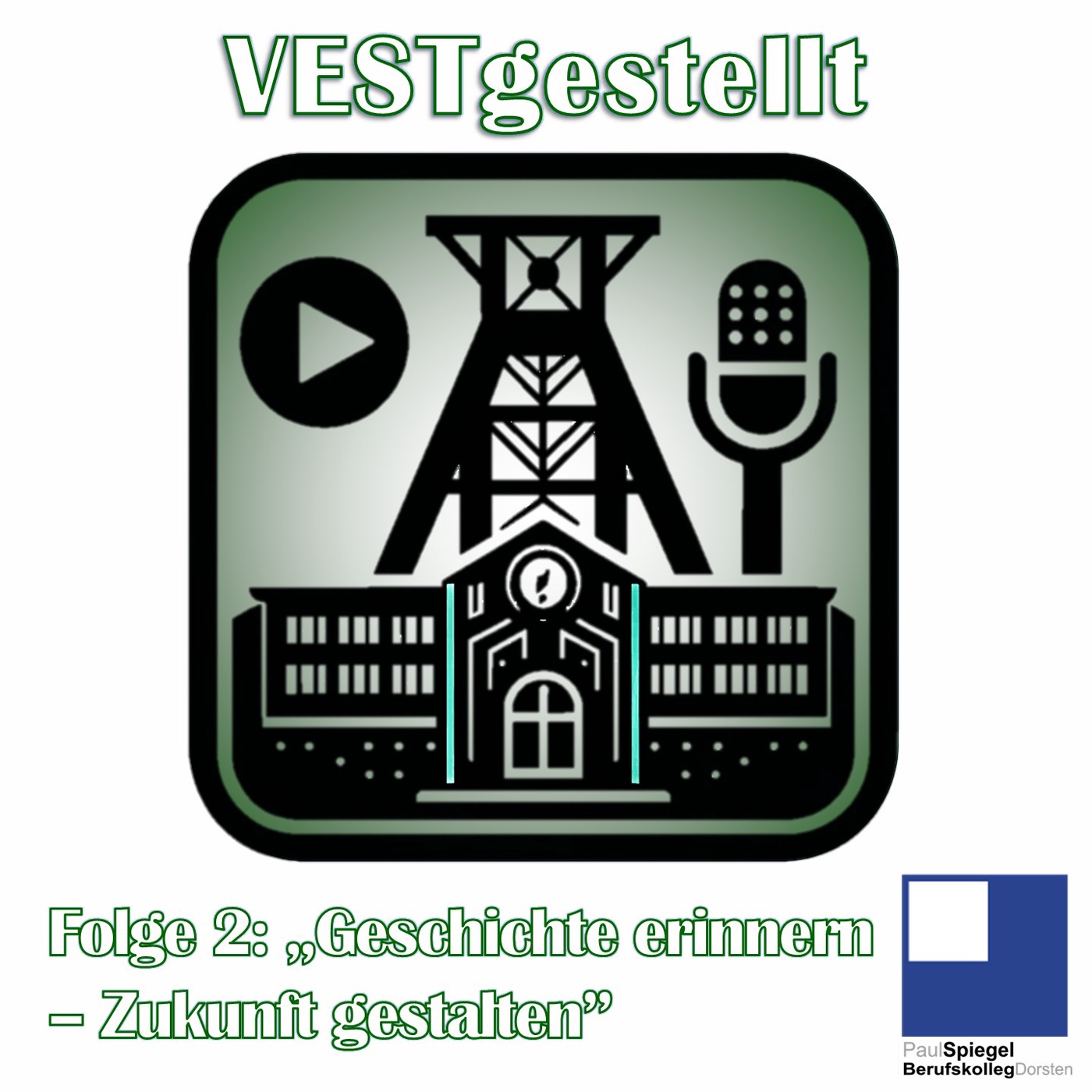 Folge 2: Geschichte erinnern - Zukunft gestalten