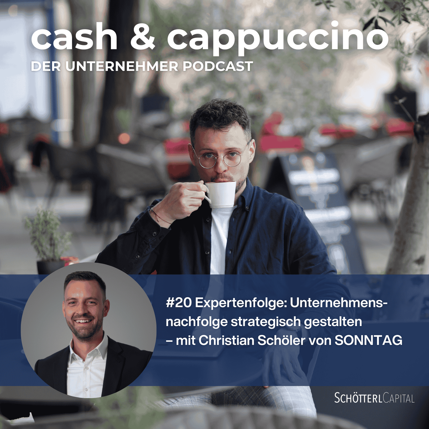 #20 Expertenfolge: Unternehmensnachfolge strategisch gestalten – mit Christian Schöler von SONNTAG