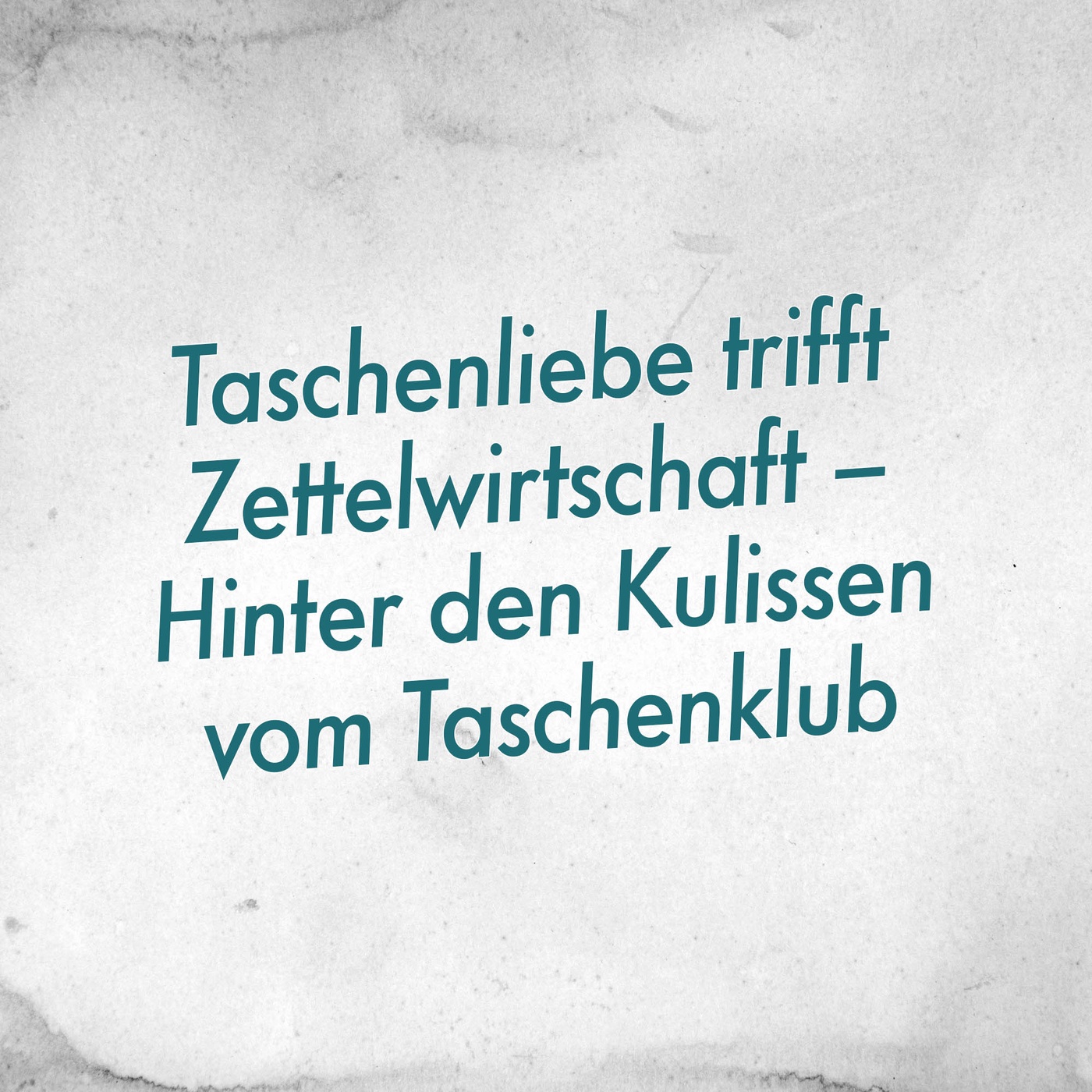 Taschenliebe trifft Zettelwirtschaft – Hinter den Kulissen vom Taschenklub