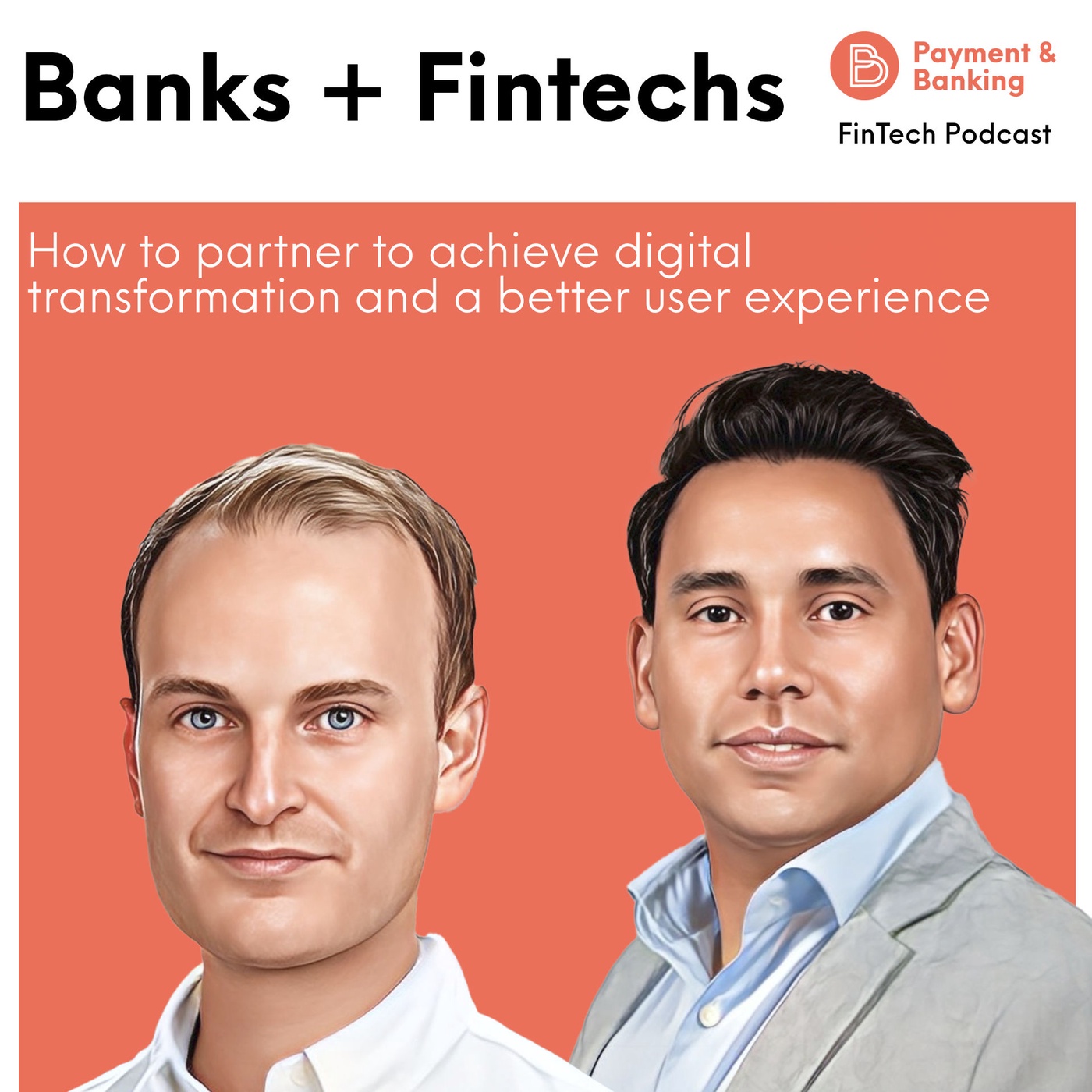 #429 - Banks + Fintechs: How to partner for a better user experience