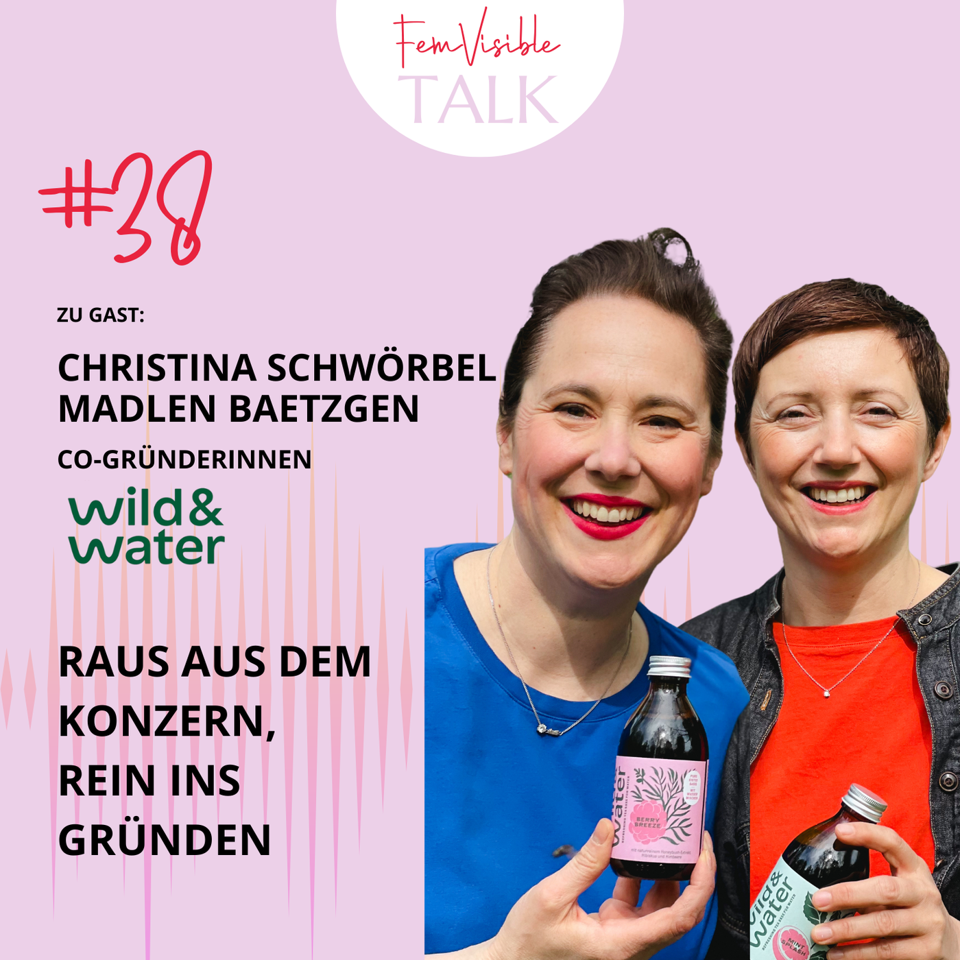 #38 Raus aus dem Konzern, rein ins Gründen mit Christina Schwörbel-Binn und Madlen Baetzgen